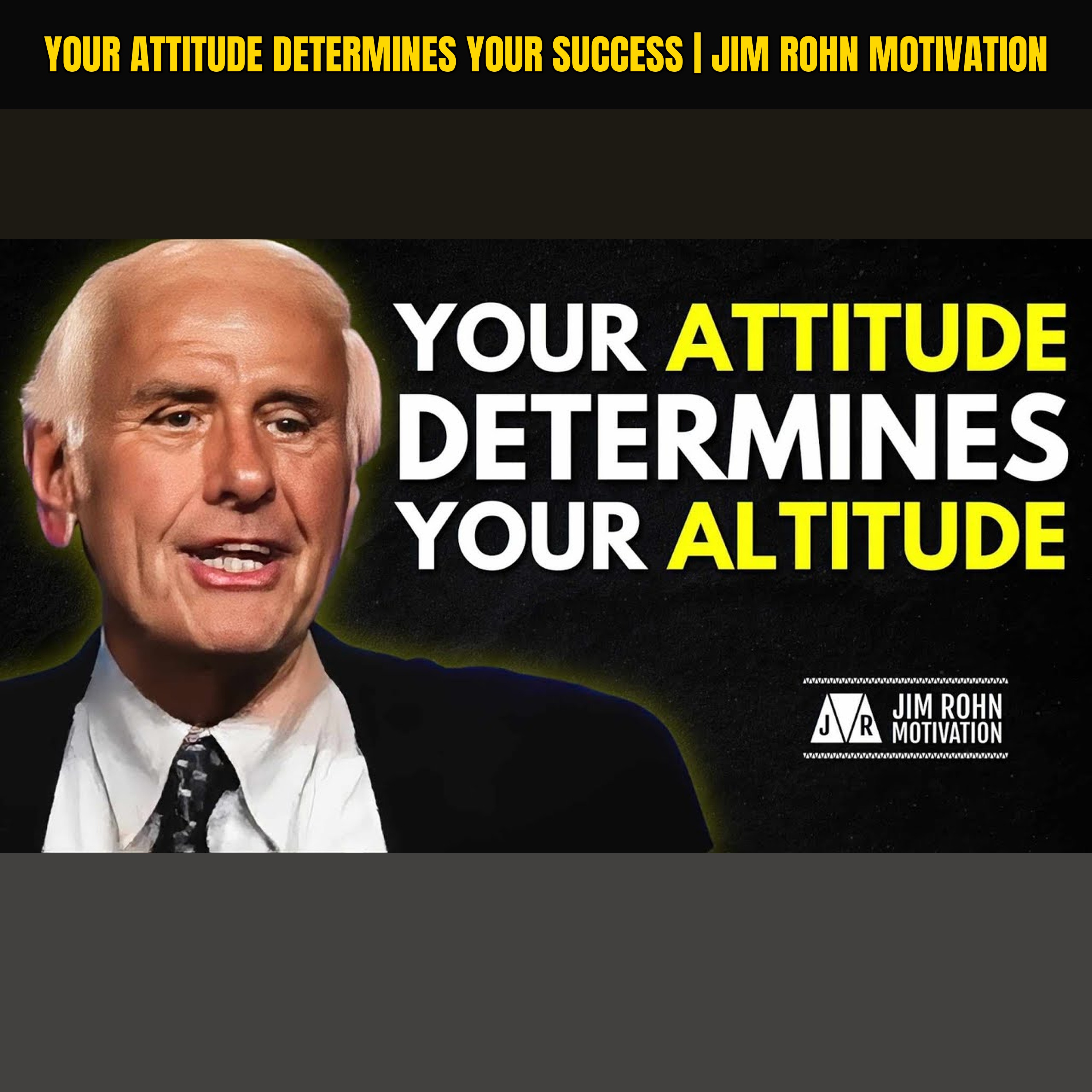 Your Attitude Determines Your Success | Jim Rohn Motivation