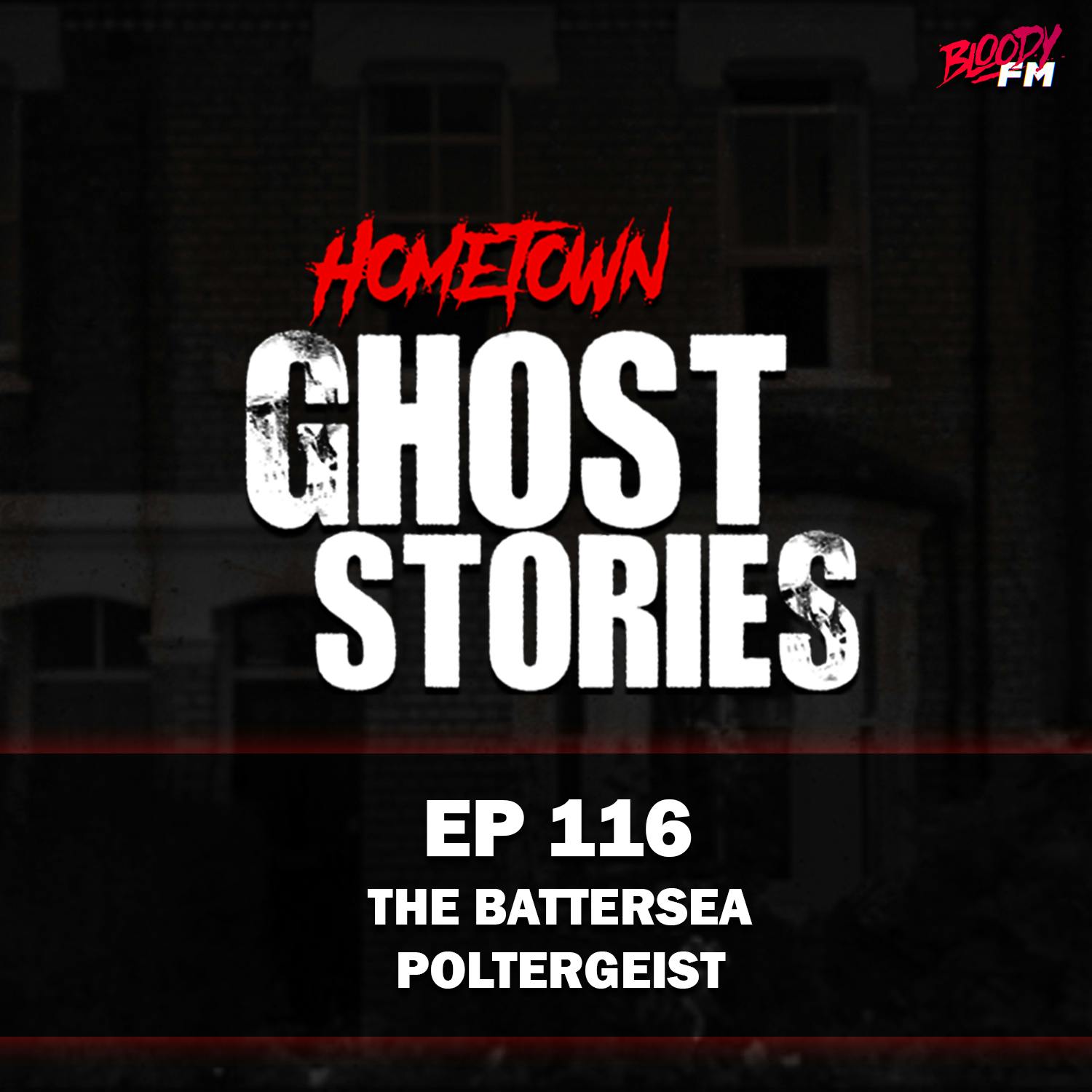 EP 116 - The Battersea Poltergeist | South London, UK
