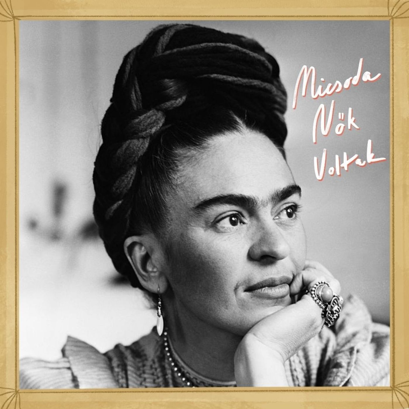 Micsoda nők voltak!