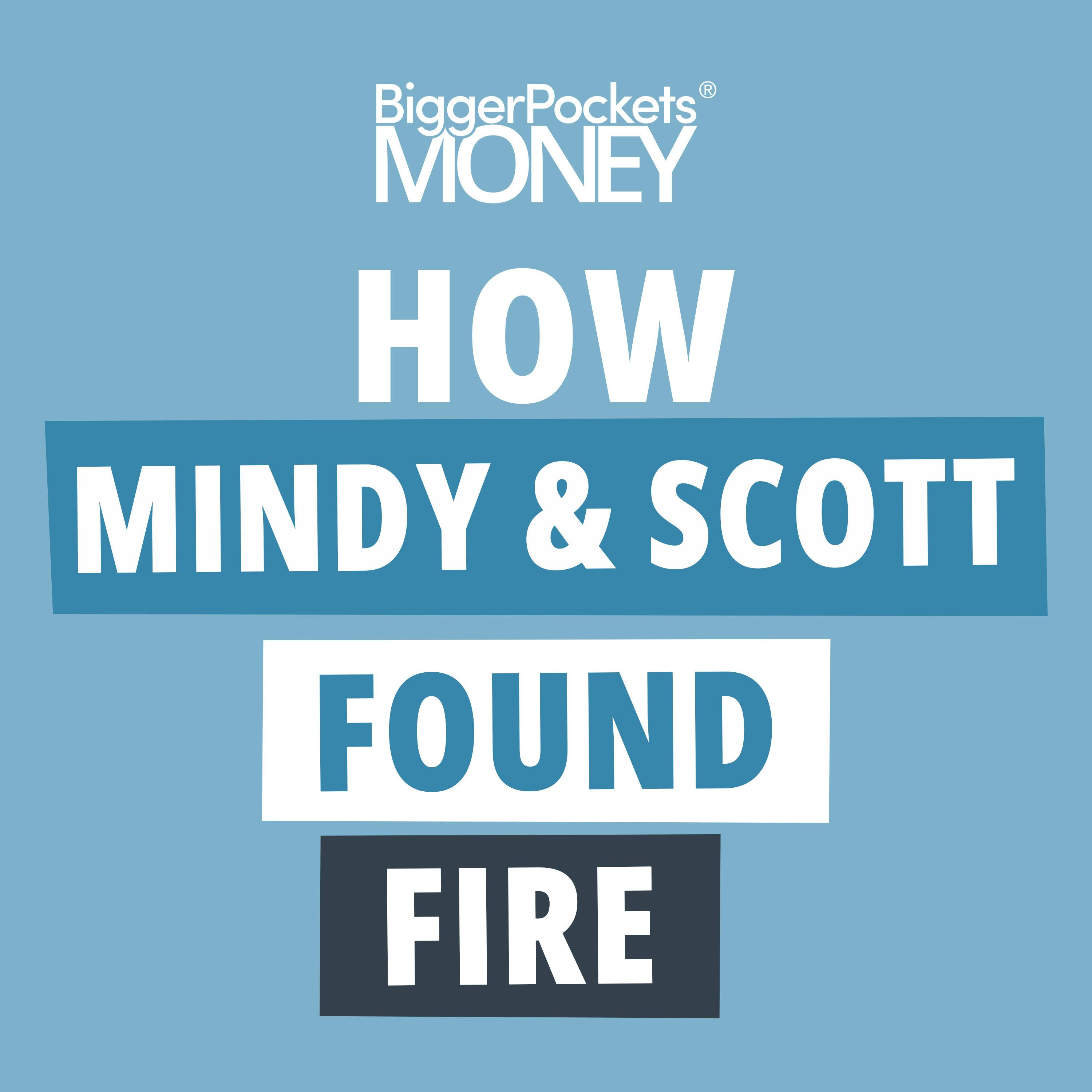 400: Mindy and Scott’s Money Stories and Why They WON’T Retire Early