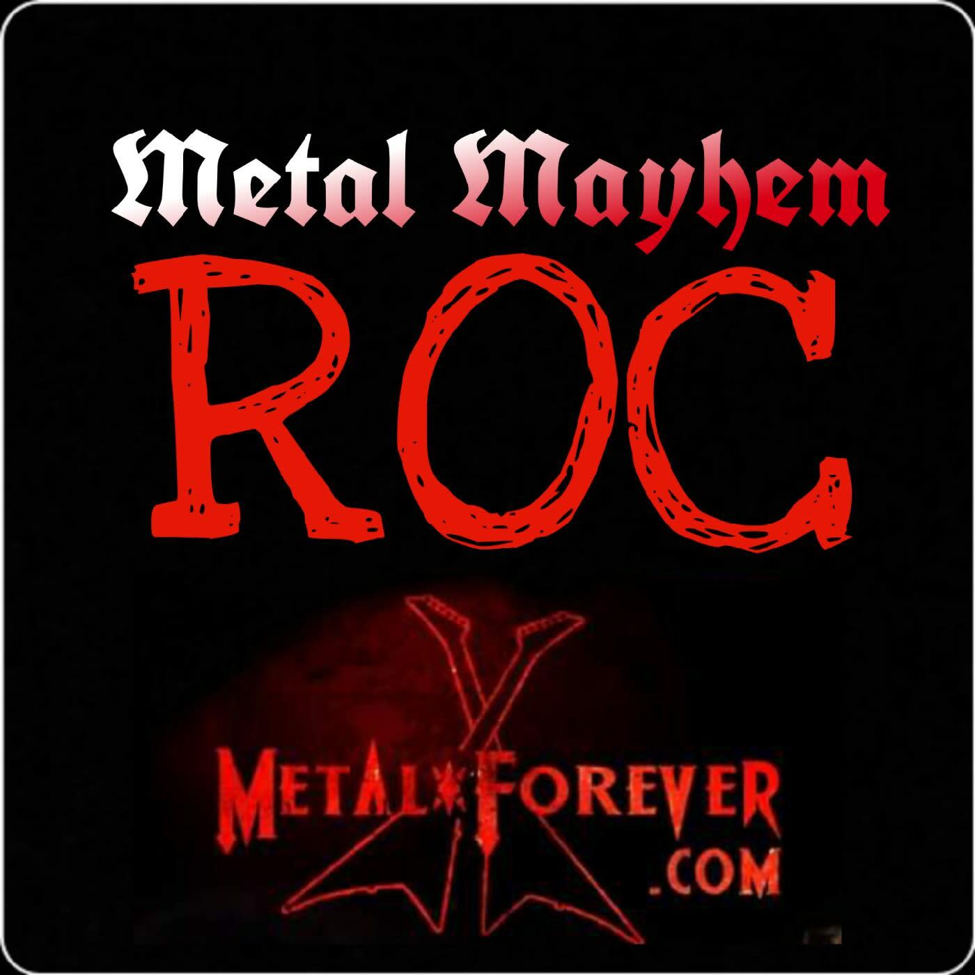 Metal Mayhem ROC full show episode July 23 2020 with the Vernomatic and Metal Forever Mark episode artwork