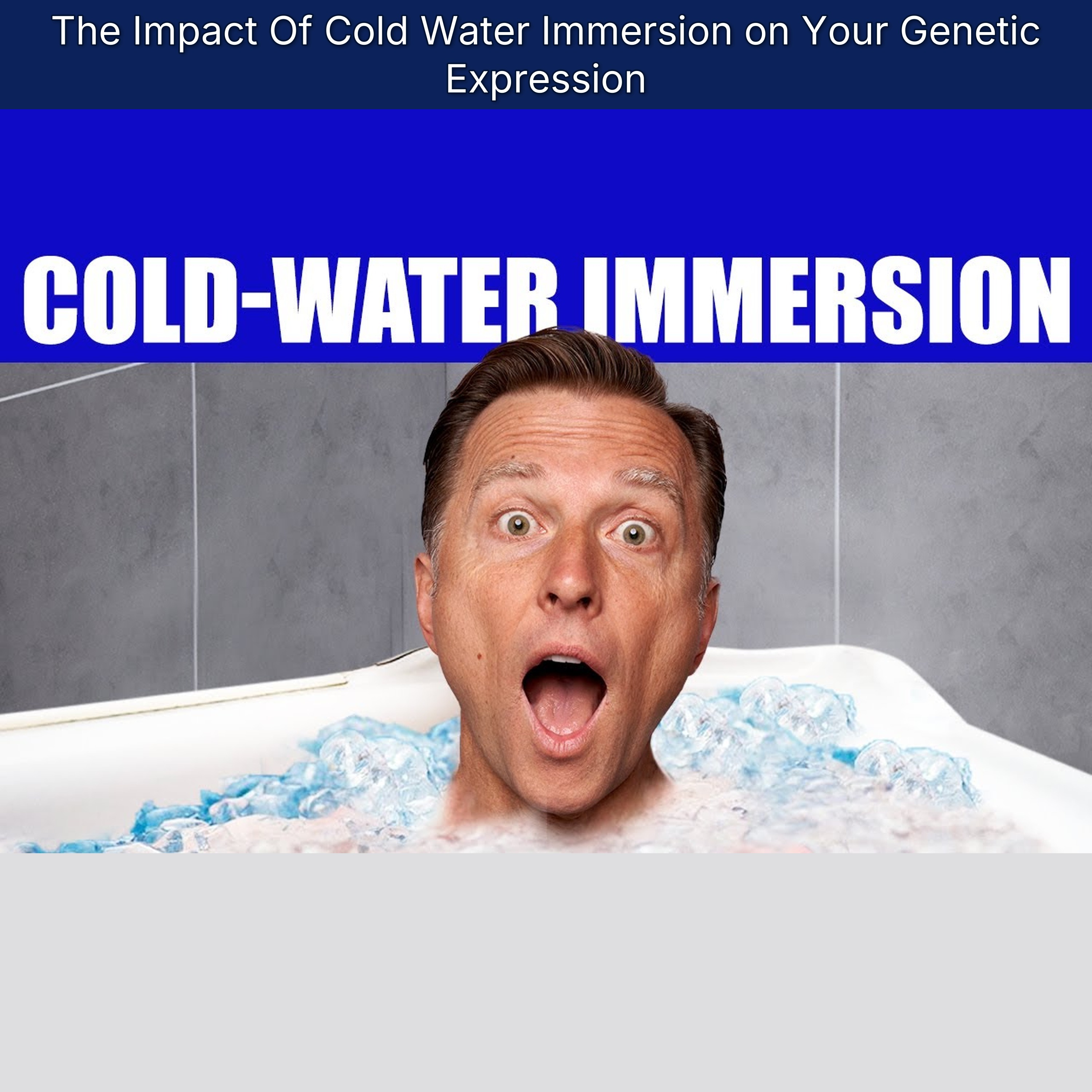 The Impact Of Cold Water Immersion on Your Genetic Expression