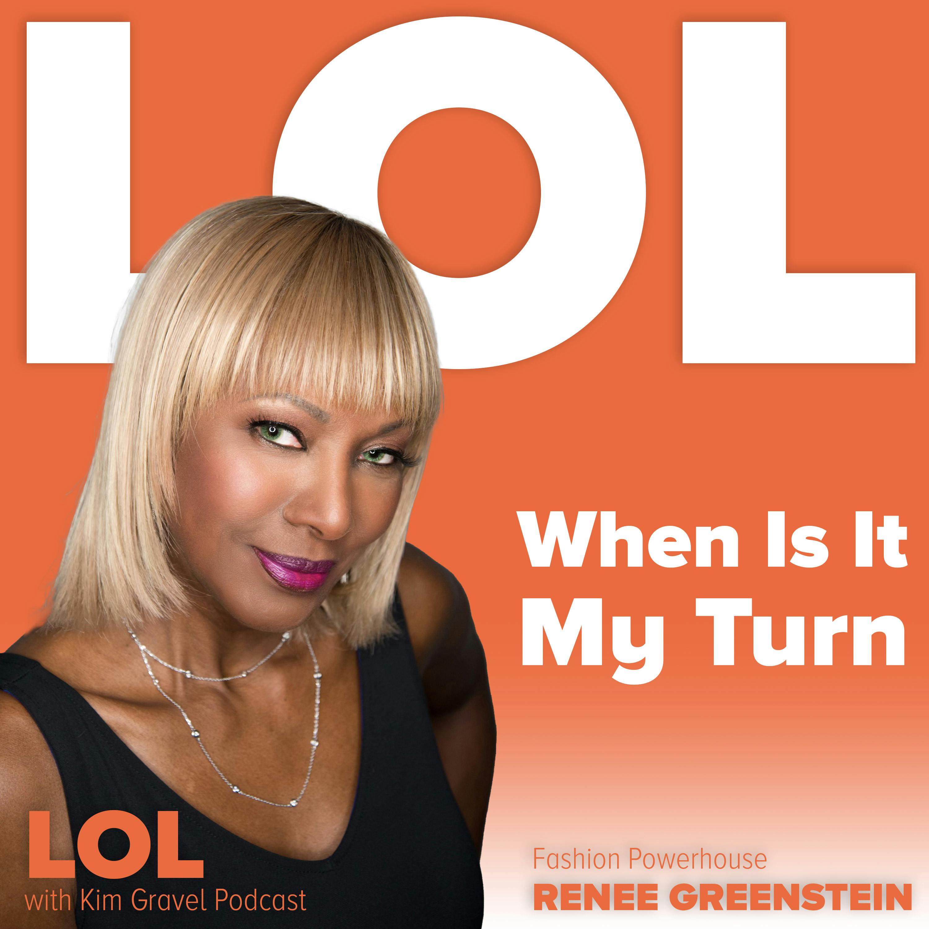 When Is It My Turn? With Renee Greenstein Image