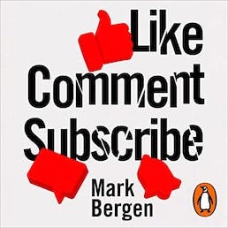 Booknotes+: Mark Bergen, "Like, Comment, Subscribe"