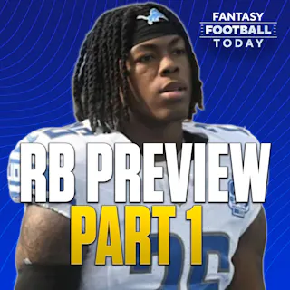 Running Backs Preview Part 1: Sleepers, Breakouts, Strategies and More (08/05 Fantasy Football Podcast)