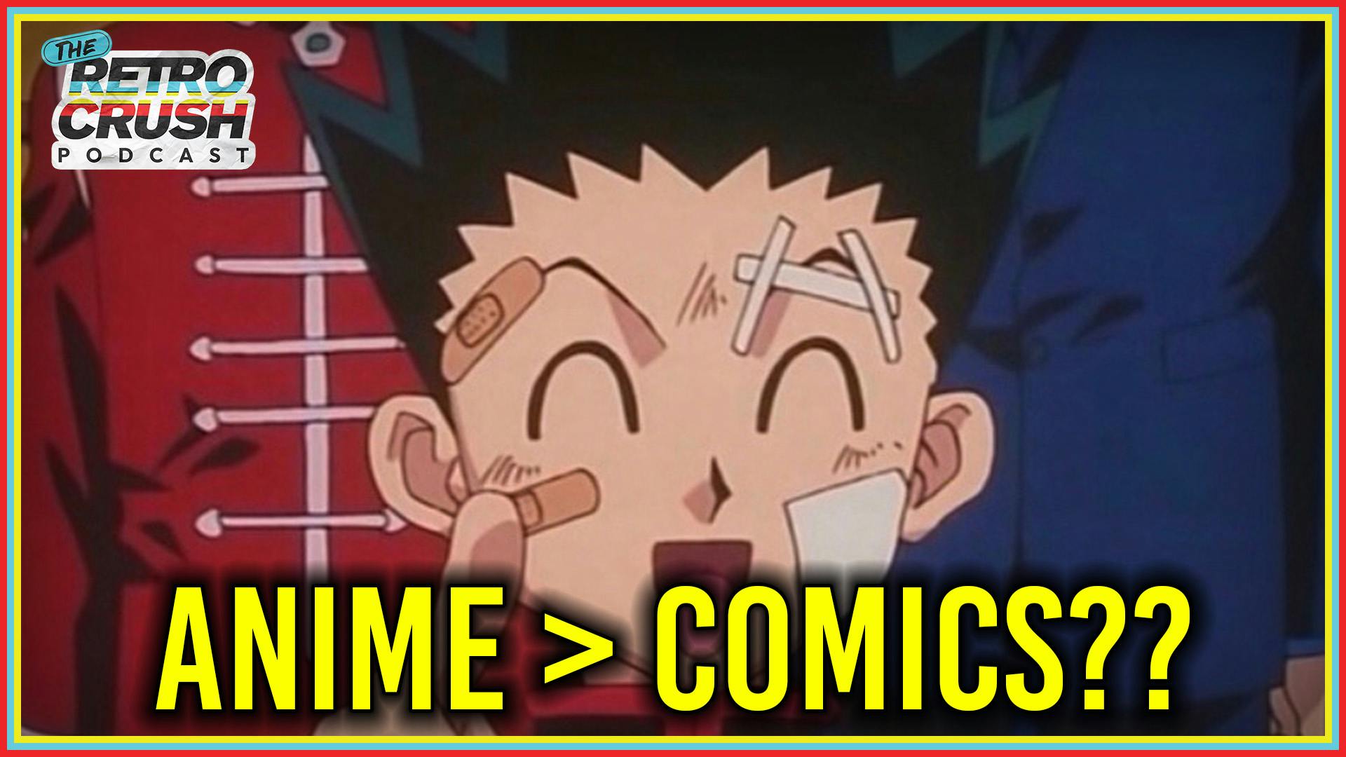 Anime Is Outselling American Media | Retrocrush Podcast Ep 57 Anime Is Outselling American Media | Retrocrush Podcast Ep 57