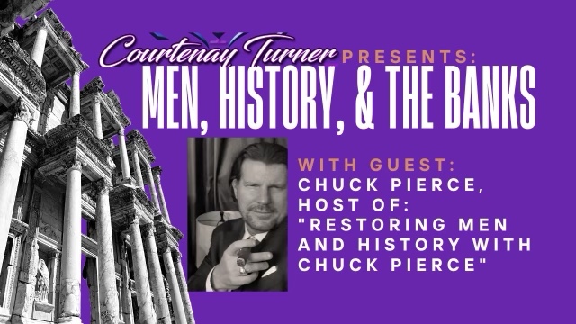 CTP Live: Men, History, & the Banks with guest: Chuck Pierce
