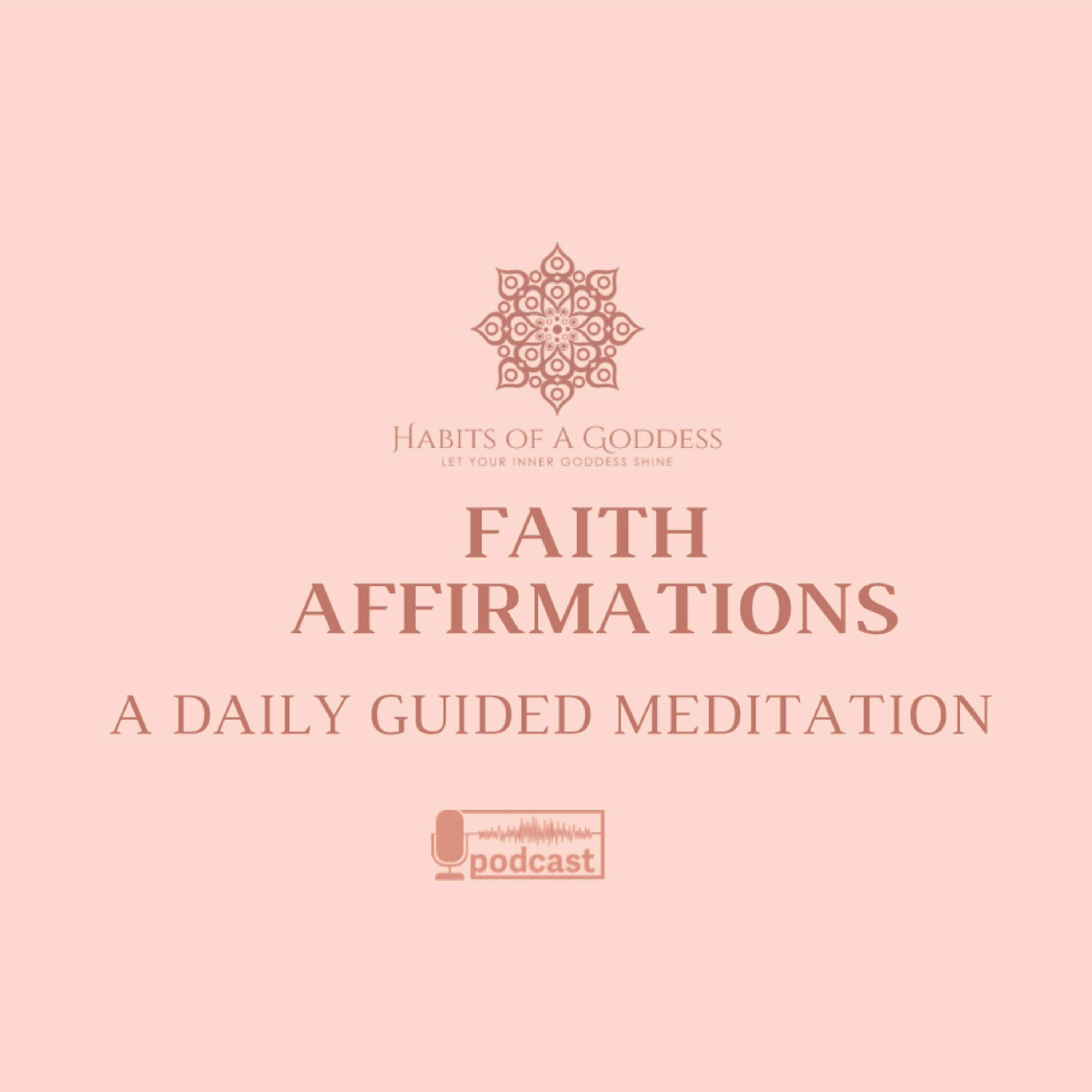 FAITH AFFIRMATIONS | HABITS OF A GODDESS