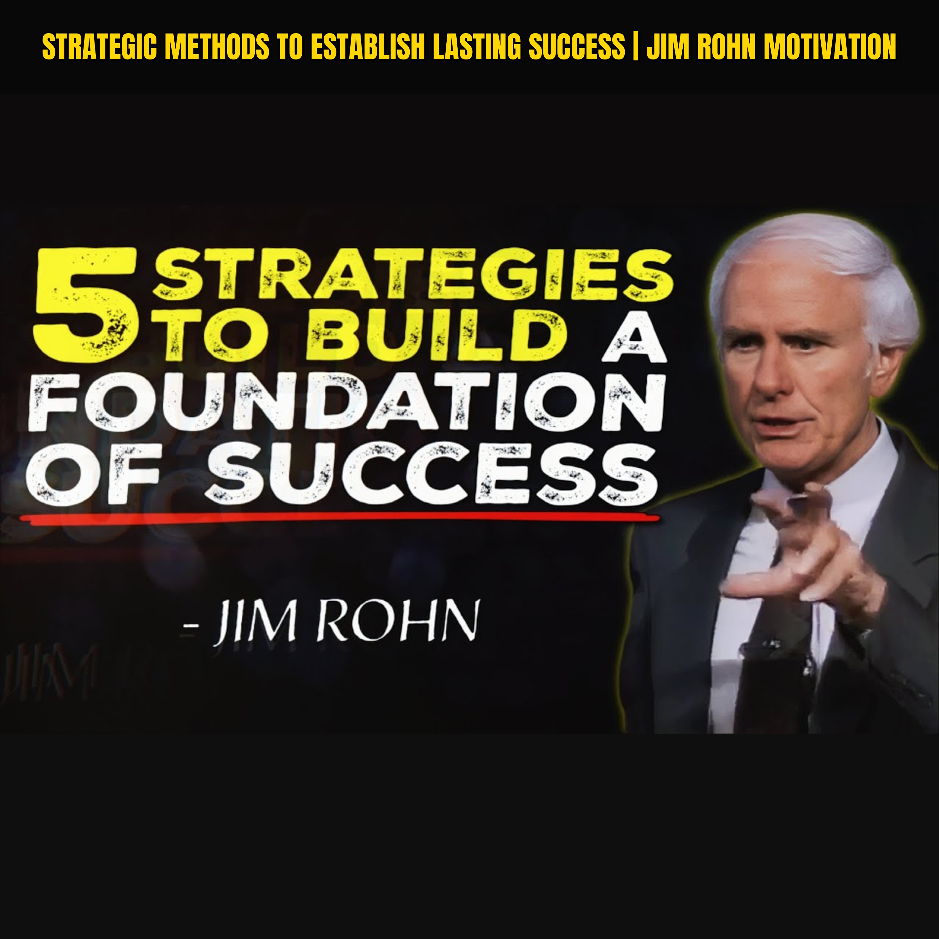 Strategic Methods to Establish Lasting Success | Jim Rohn Motivation episode artwork