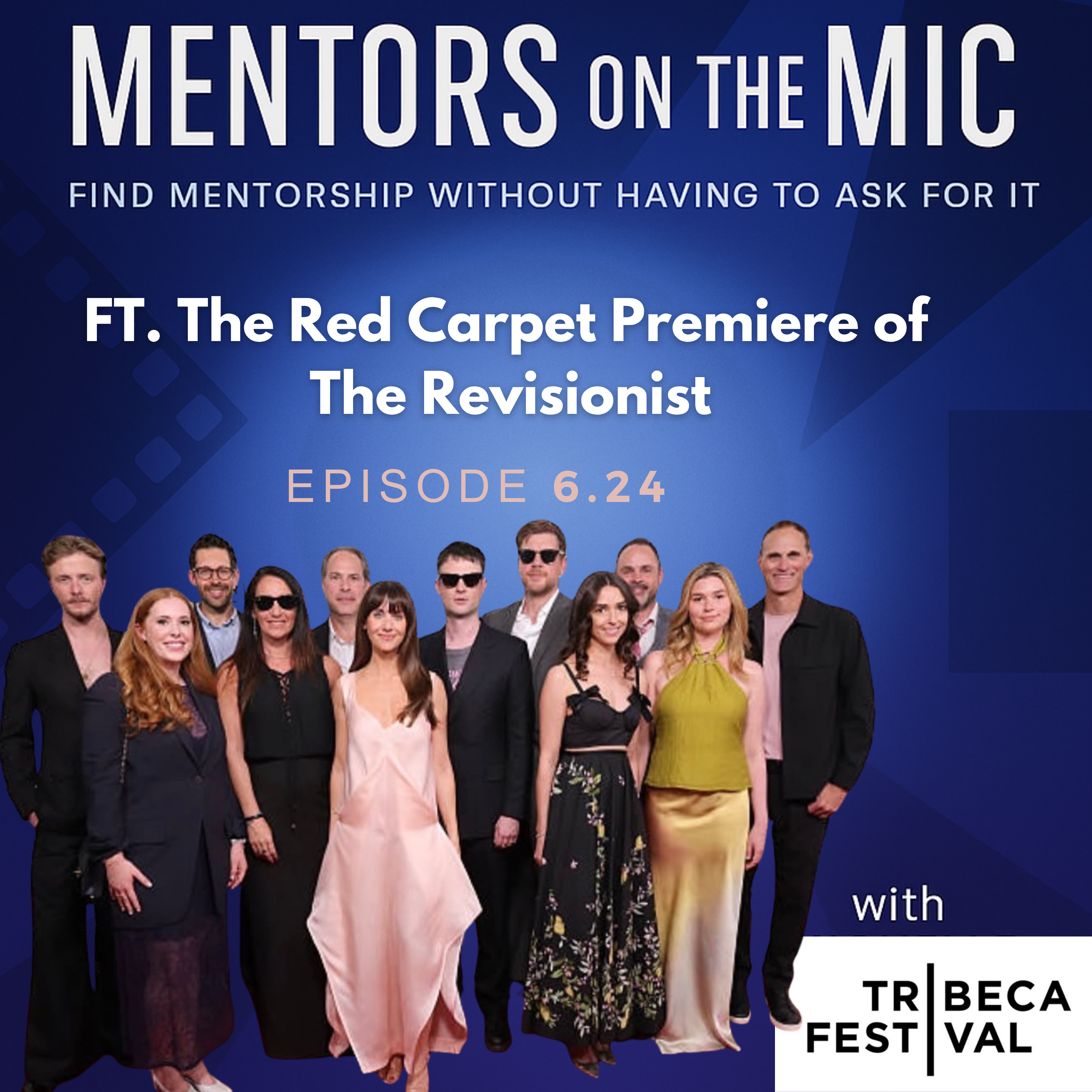 Tribeca: Red Carpet w/ Dir. Alex Vlack, Producers Zach Spicer and Gordon Strain (Pigasus Pictures), Producers/Actors Fiona and Sophia Robert, actor Max Cortezi for the World Premiere of The Revisionist (Video on Spotify) episode artwork