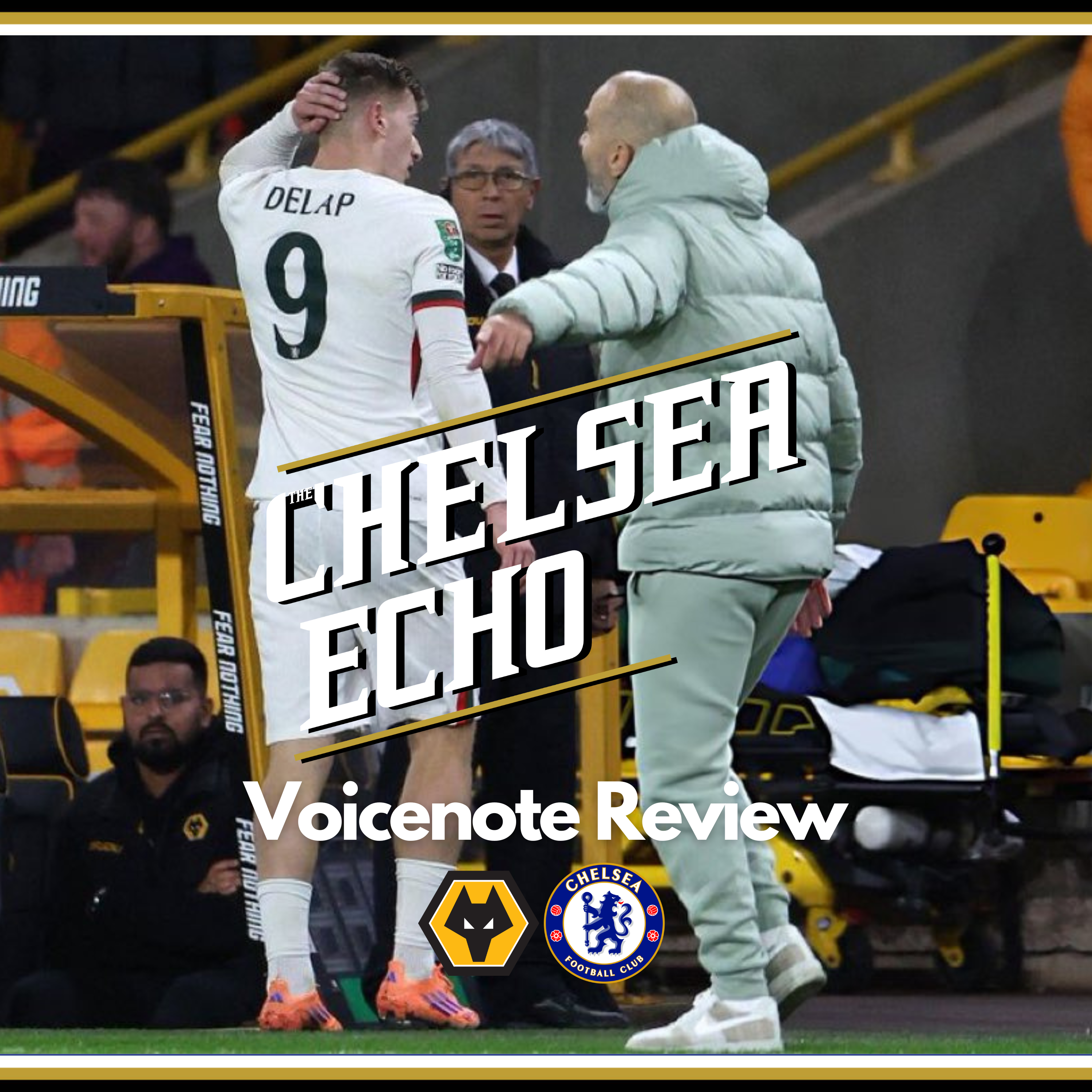 ANOTHER Near NIGHTMARE! | Wolves 3-4 Chelsea | Voicenote Review episode artwork
