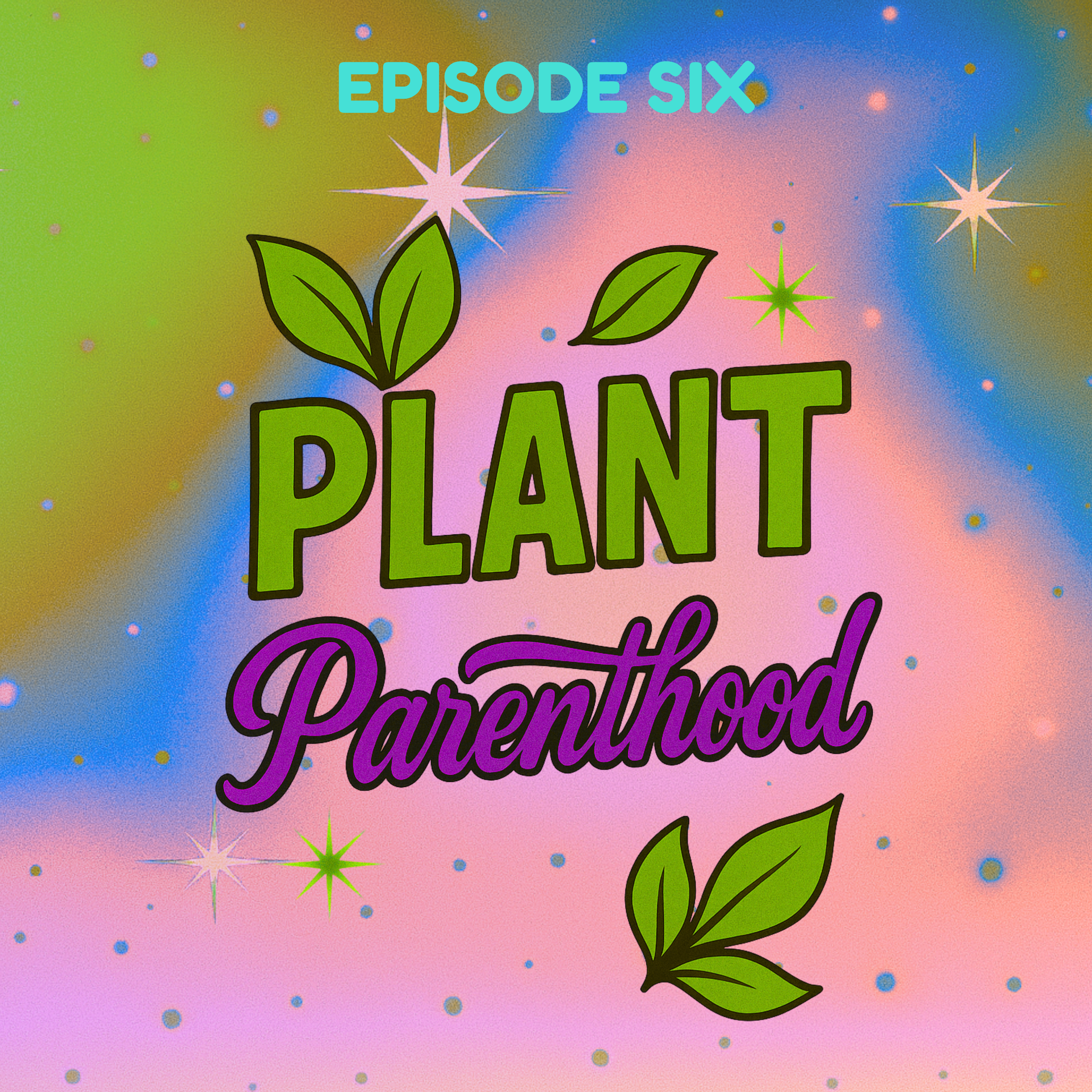 Plant Parenthood episode artwork