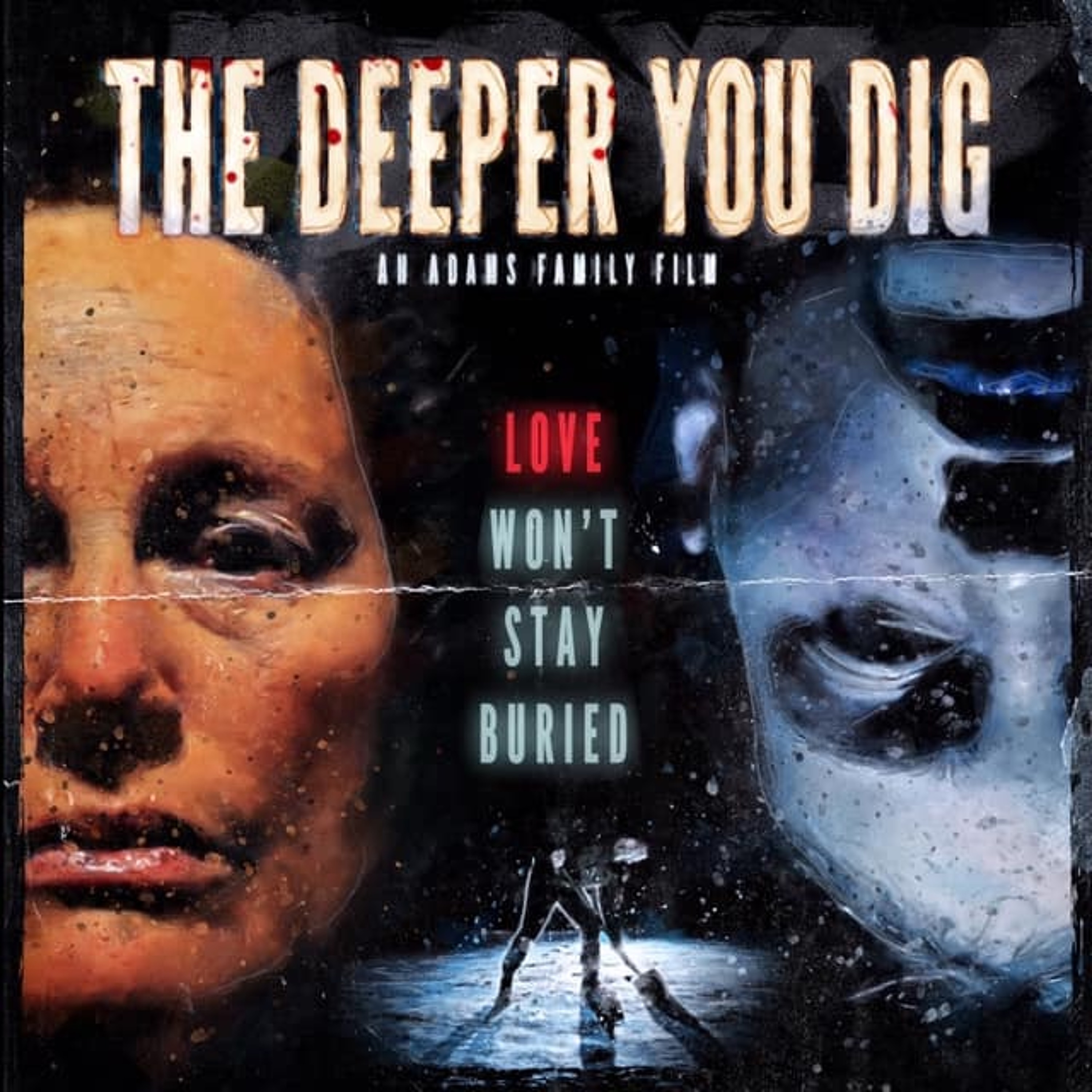 The Deeper You Dig w/  Co-writers/Co-directors/Co-stars Toby Poser and John Adams episode artwork