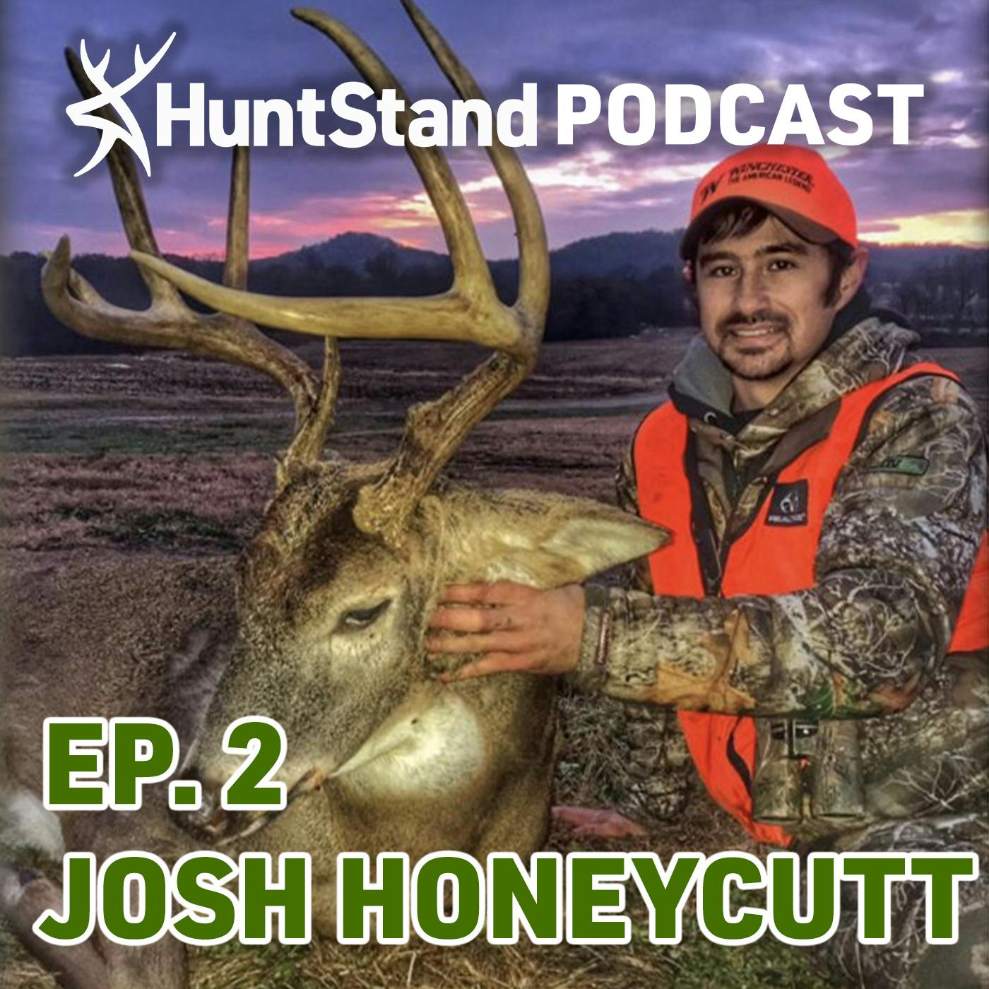 #002 - Josh Honeycutt - How To HUNT WHITETAILS in the Spring