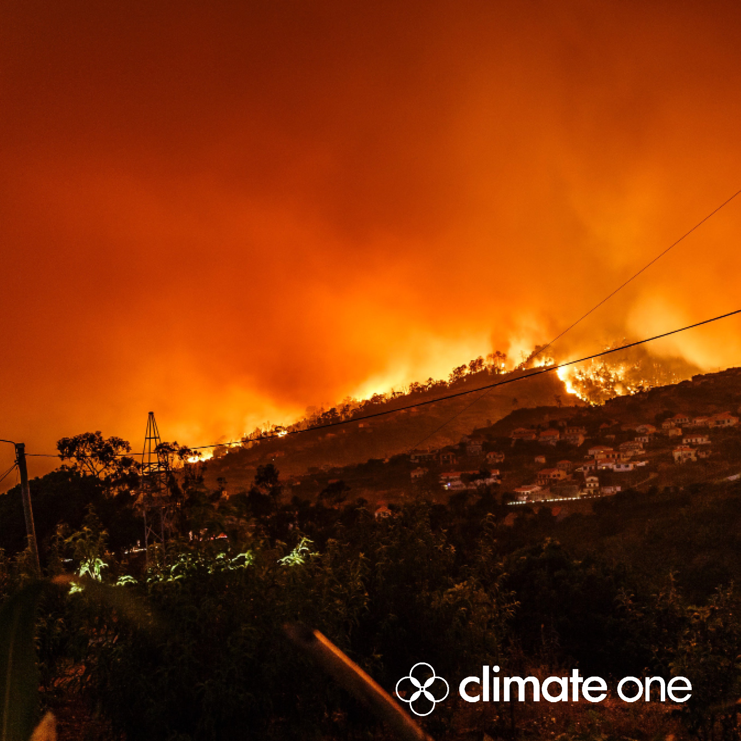 CLIMATE ONE: REWIND: Firefight: How to Live in the Pyrocene