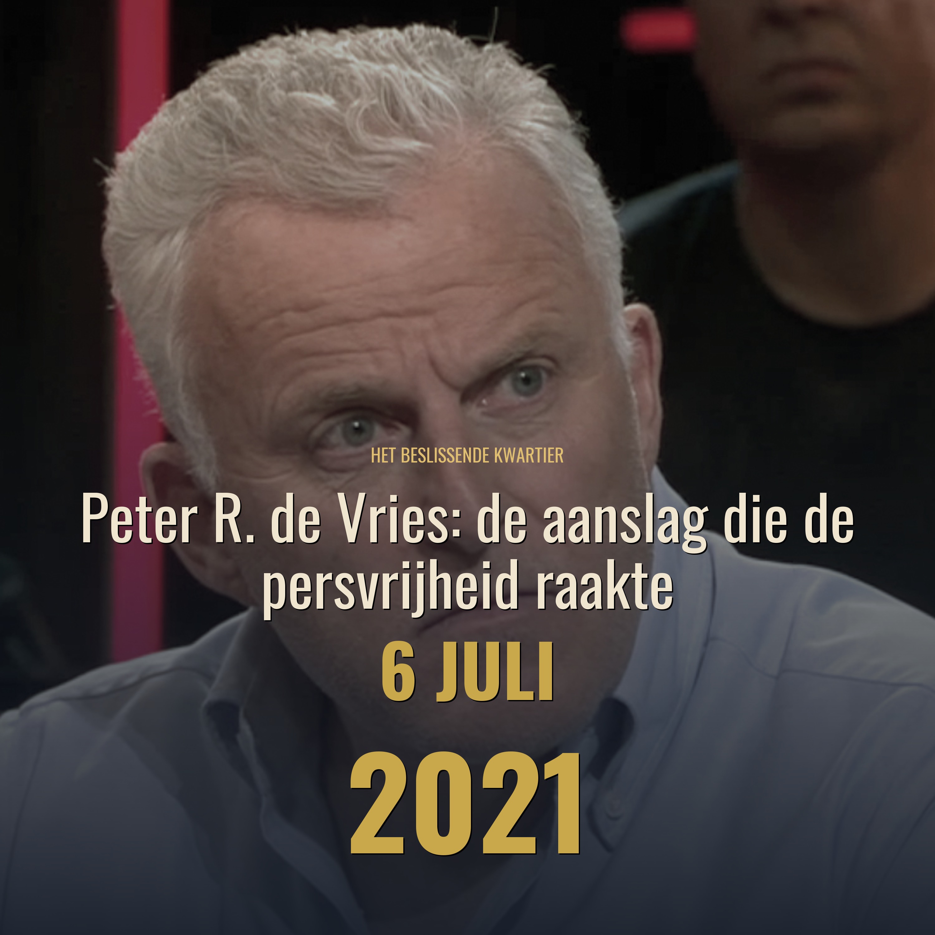 Peter R. de Vries: de aanslag die de persvrijheid raakte episode artwork
