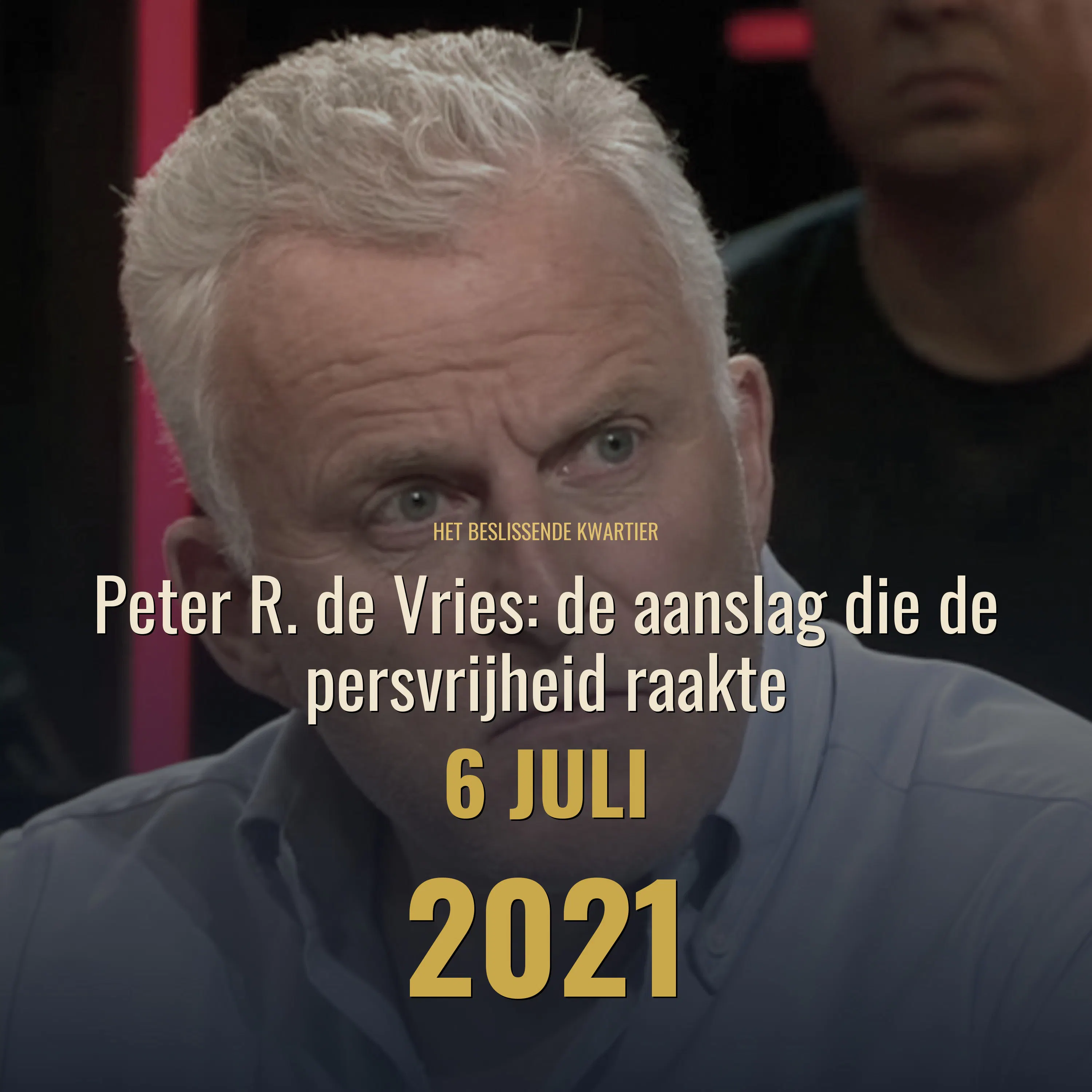 Peter R. de Vries: de aanslag die de persvrijheid raakte episode artwork