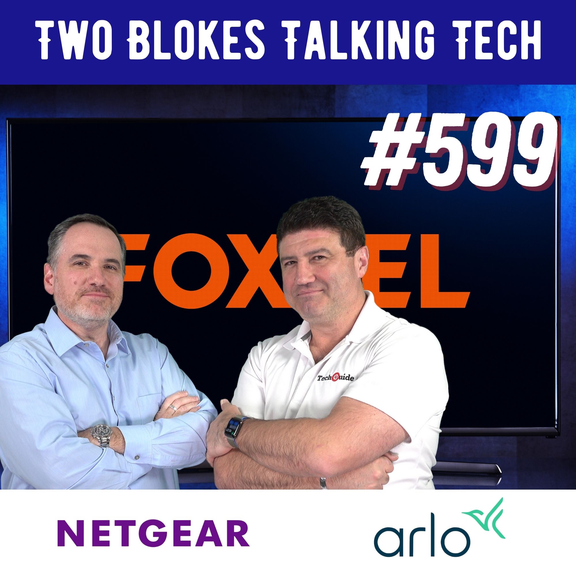 TBTT #599 - Foxtel's Rise and fall and rise