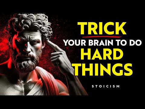 Trick Your Brain into Tackling Challenges with Stoic Philosophy