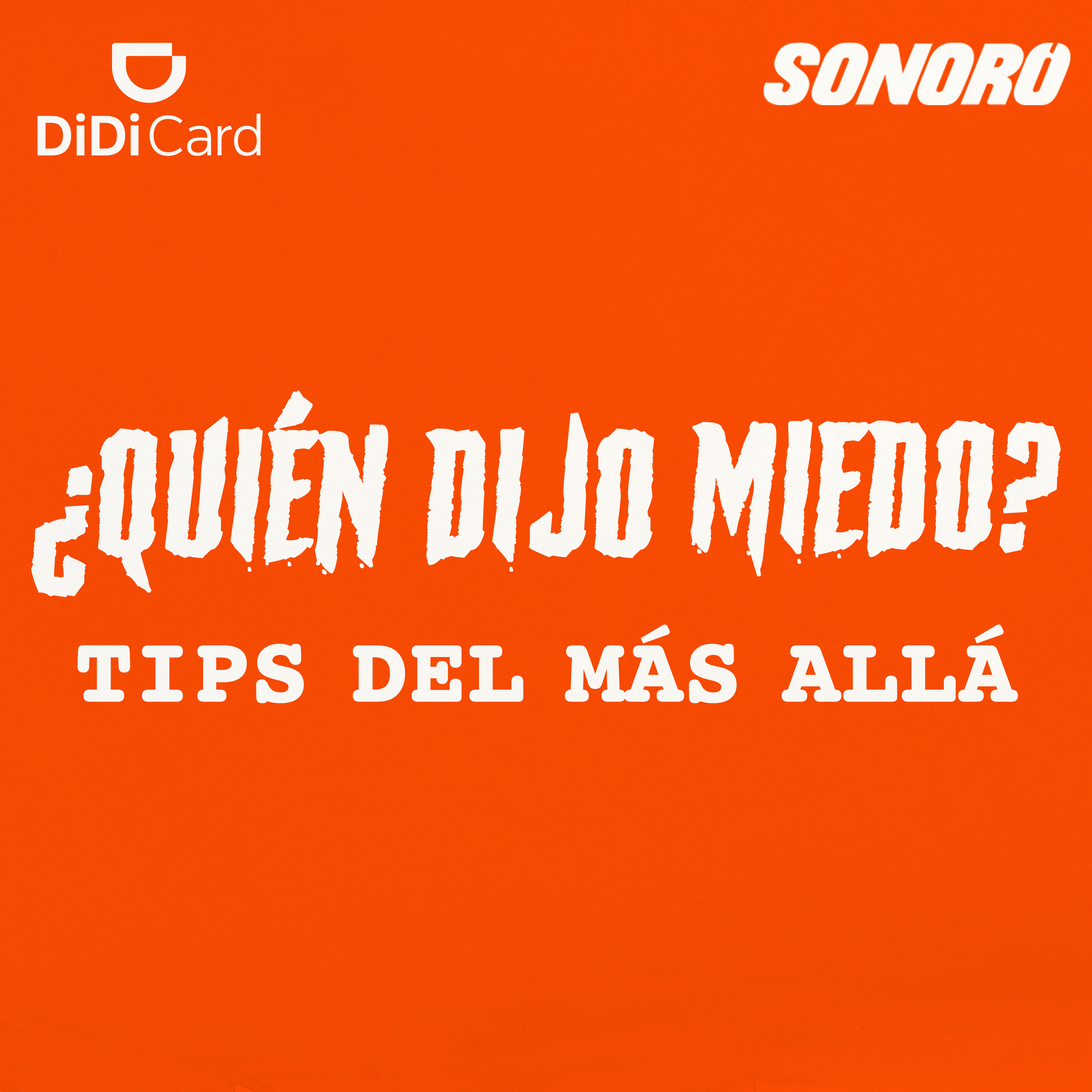 ¿Quién dijo miedo?