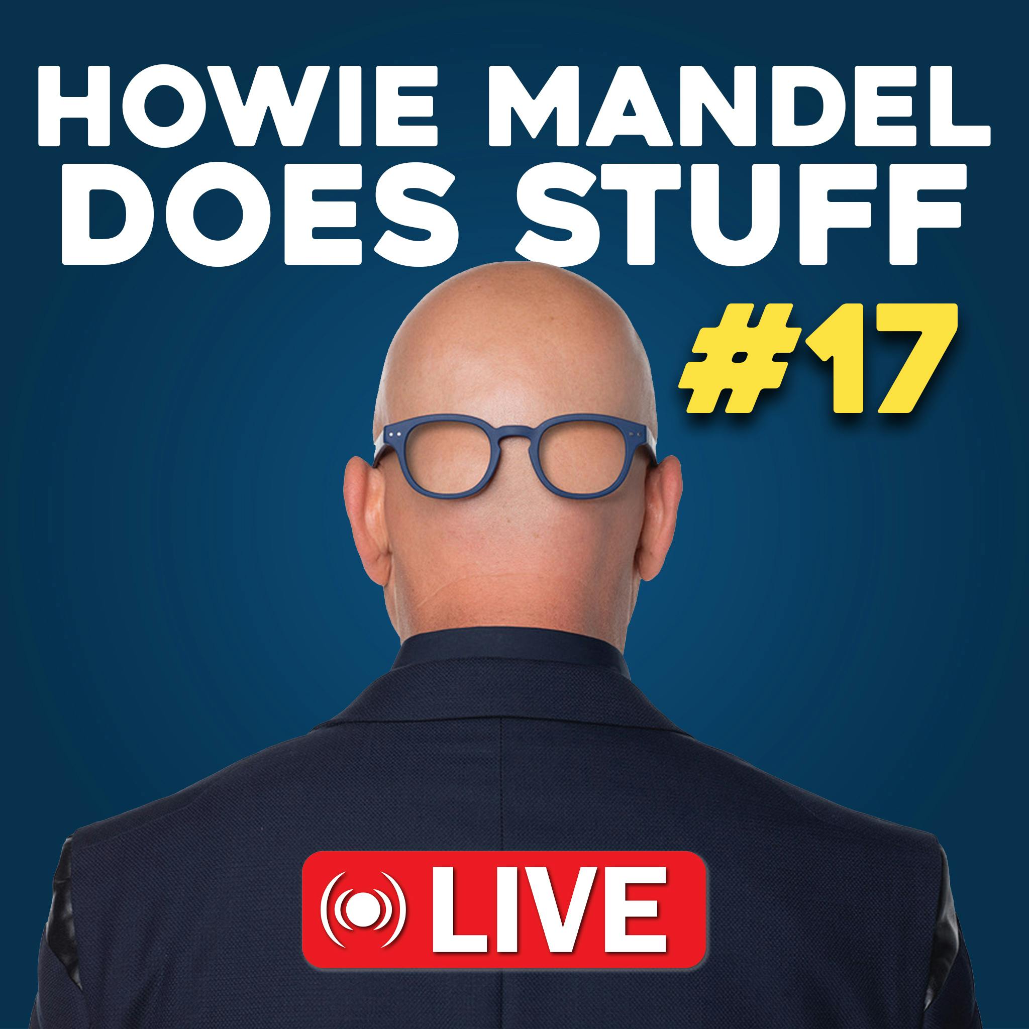 Howie Mandel Does Stuff LIVE w/ Susie Essman & More!