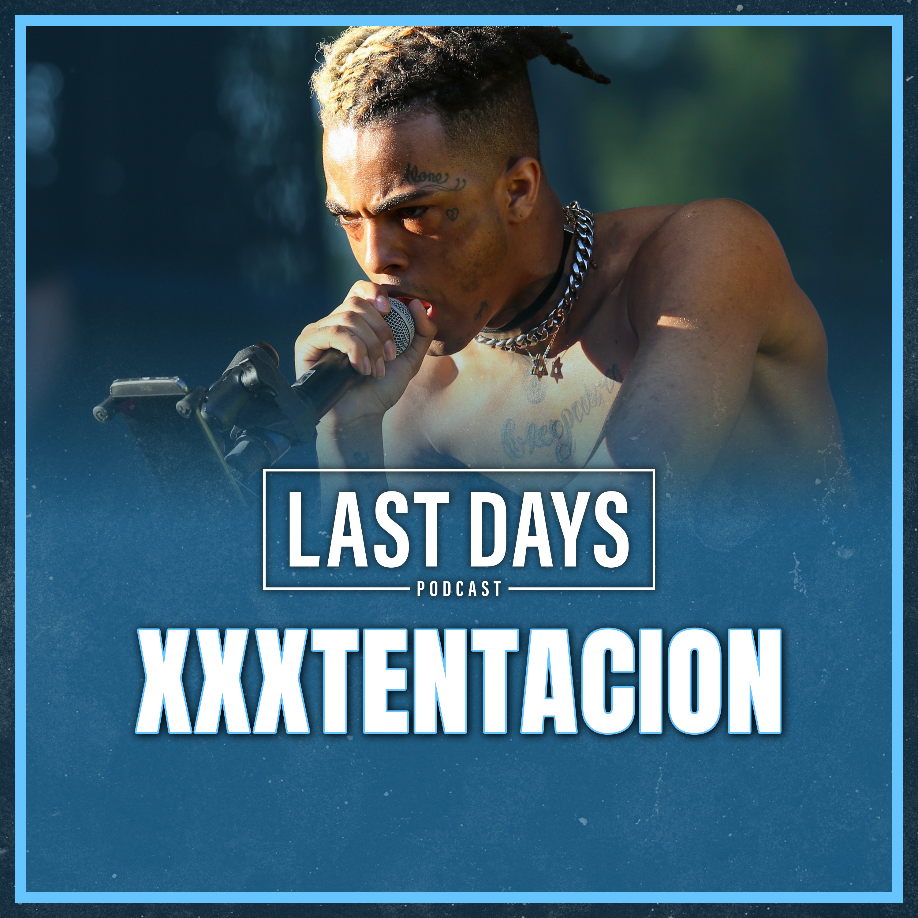 Ep. 186 - XXXTentacion