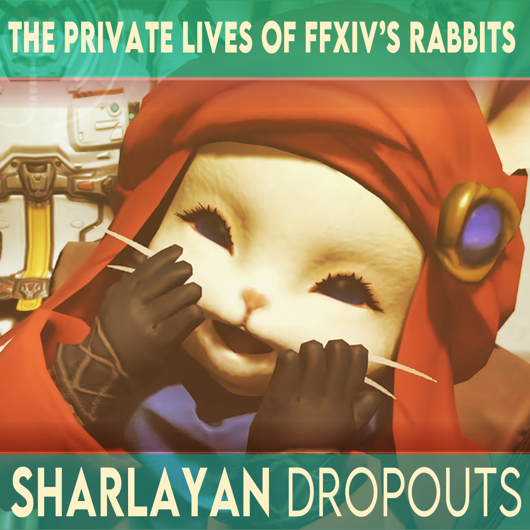 Sharlayan Dropouts: A Final Fantasy XIV Podcast
