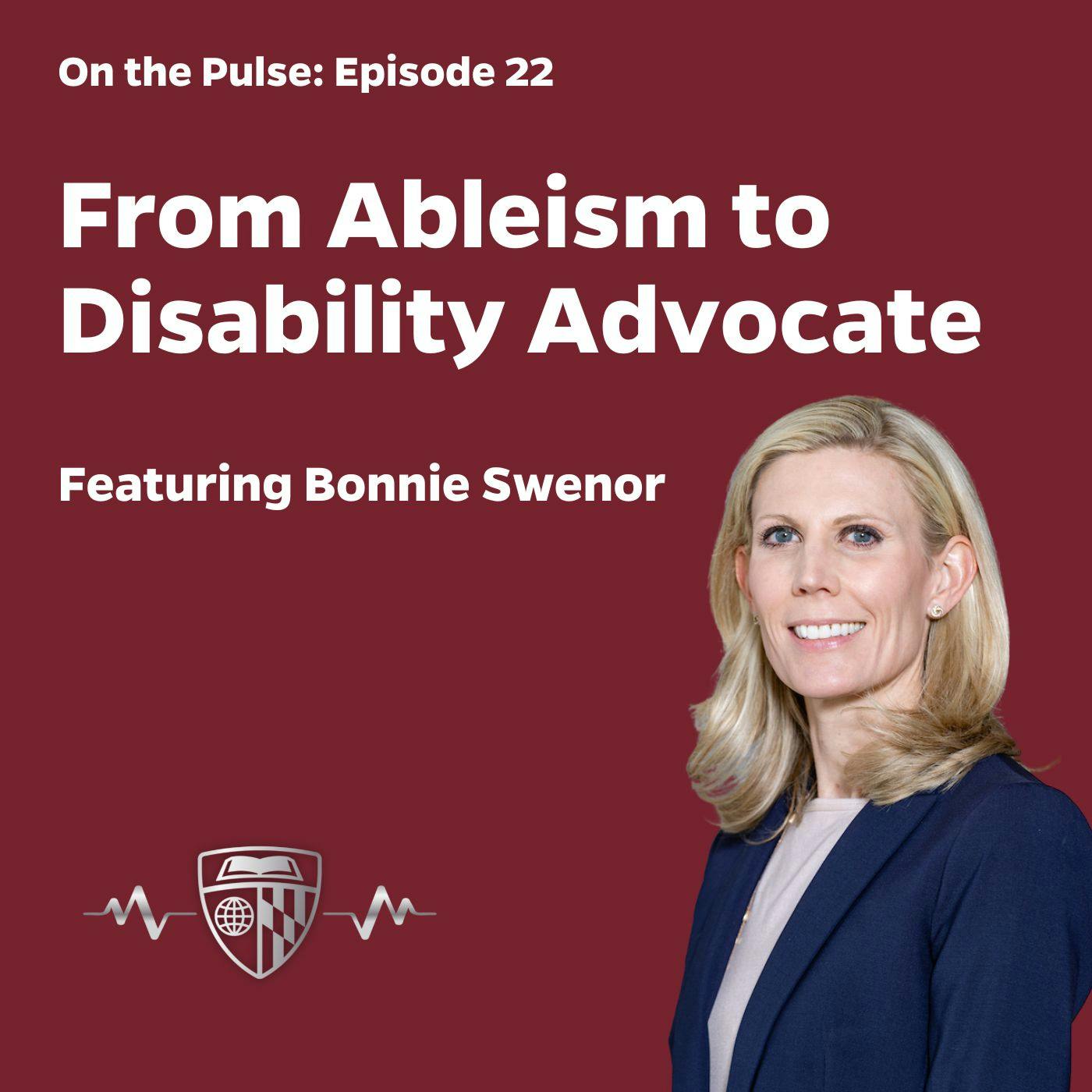 Episode 22: From Ableism to Disability Advocate
