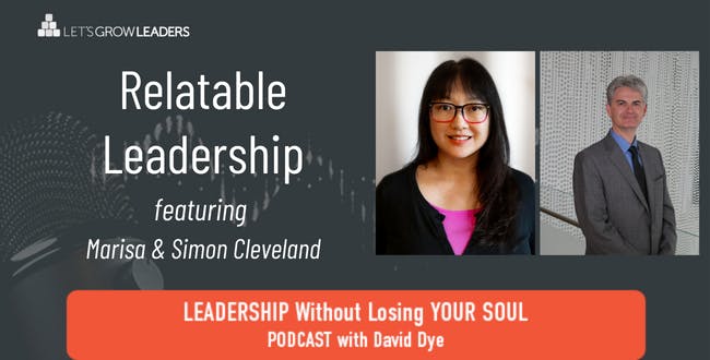 Relatable Leadership with Marisa and Simon Cleveland