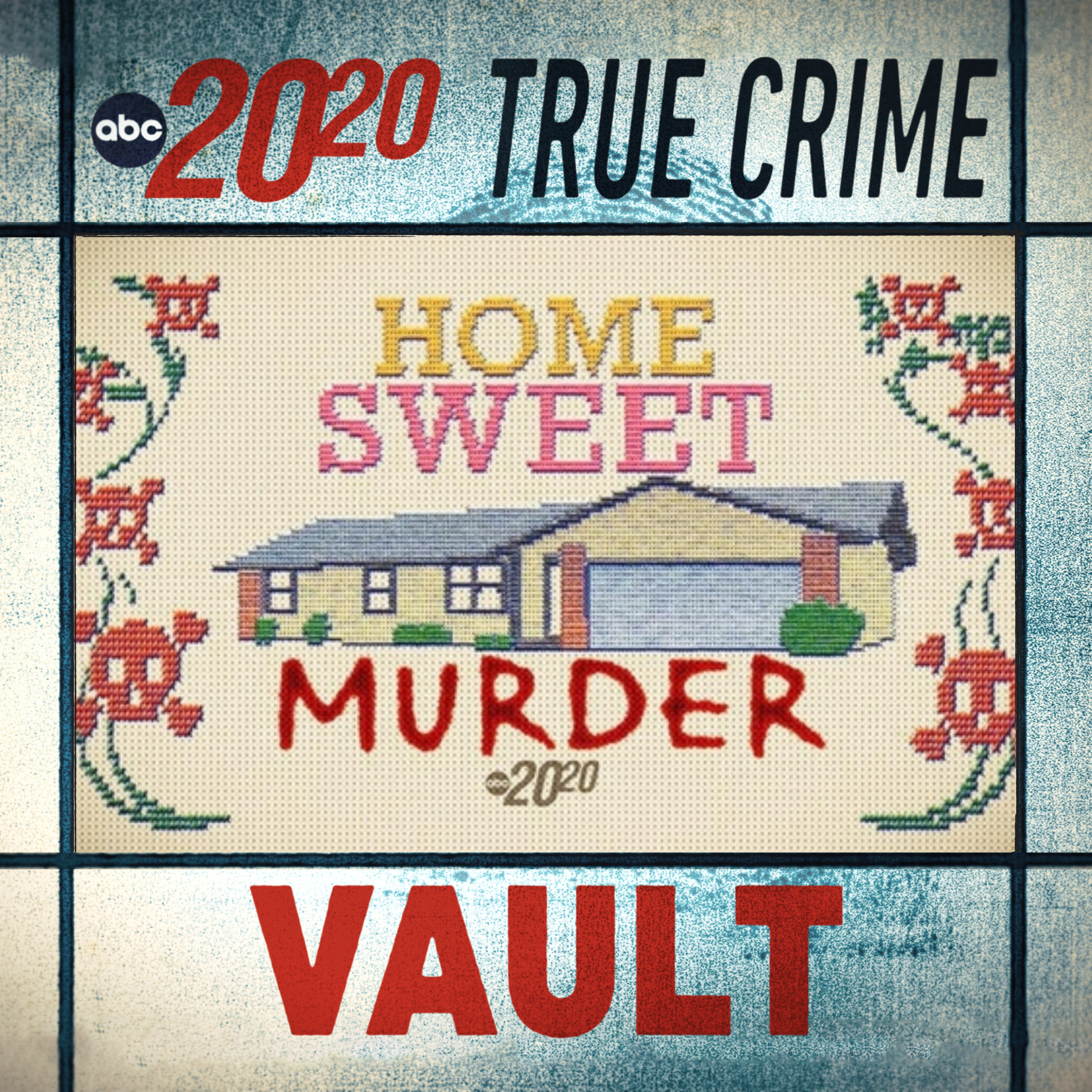 Episode art: True Crime Vault: Home Sweet Murder