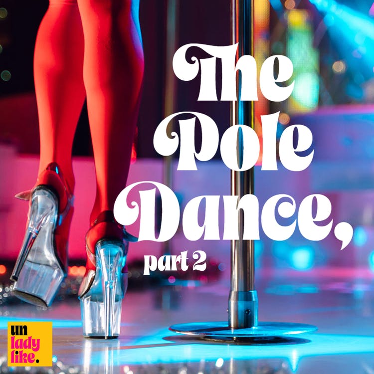 The Pole Dance, pt. 2