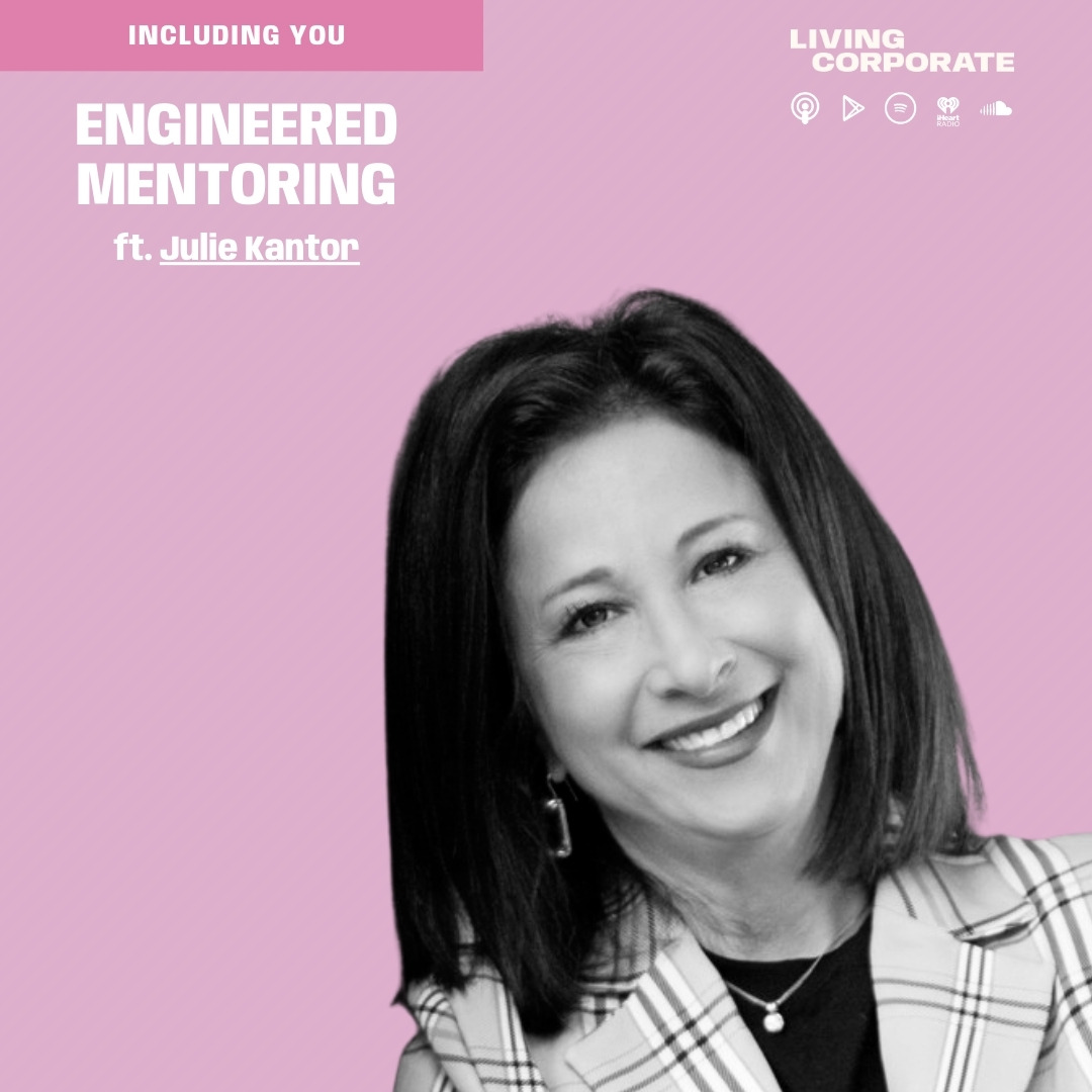 Including You : Engineered Mentoring (ft. Julie Kantor) episode artwork