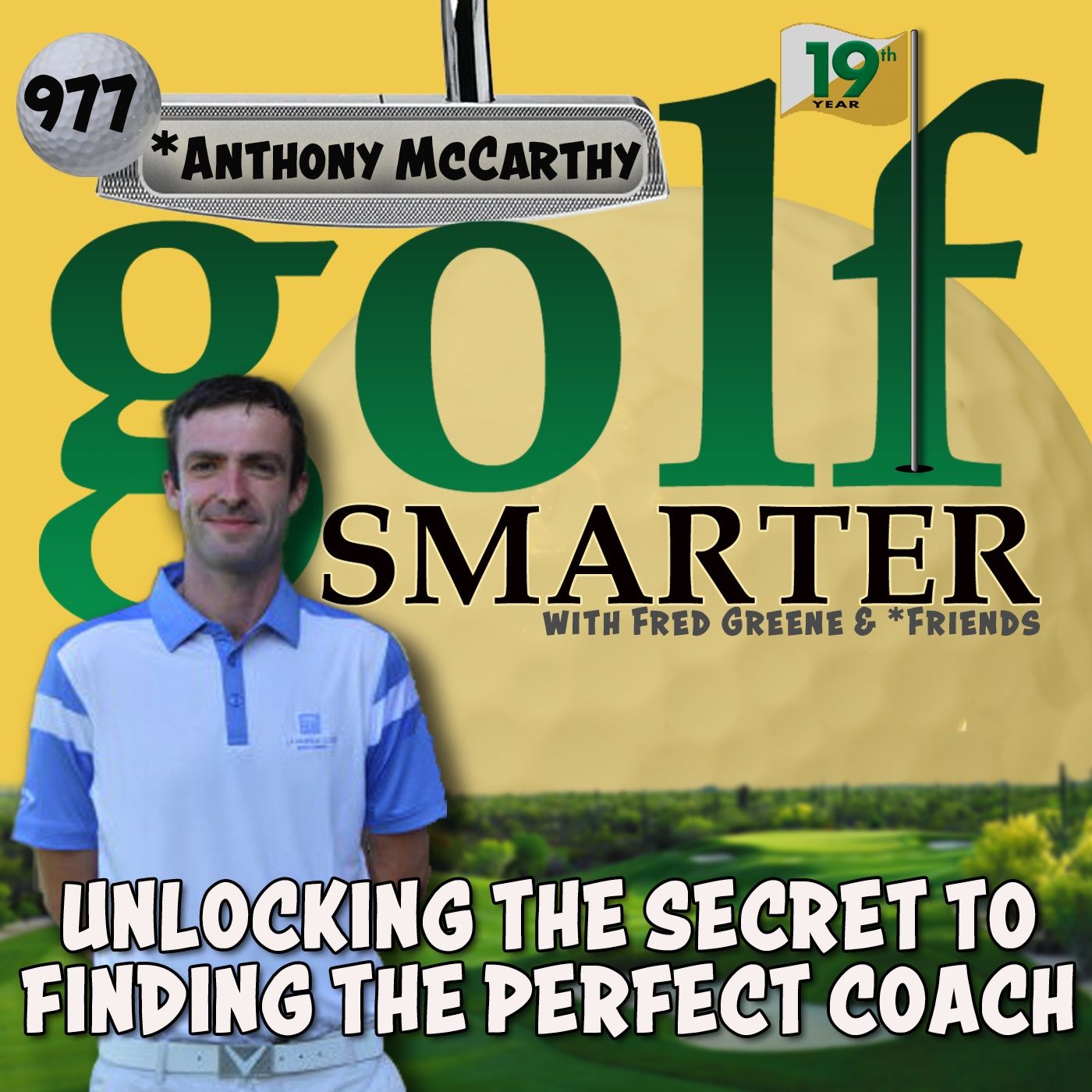 Unlocking The Secret To Finding Your Perfect Golf Coach with Anthony McCarthy episode artwork