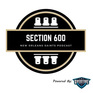 S600 EP131: Recapping Saints Draft Day 3 | UDFA Class Break Down | Taysom Hill Extension | FAMOUS JAMEIS TO THE SAINTS?
