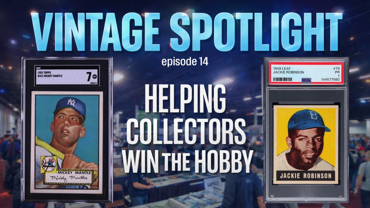 “Winning the Hobby” with Vintage: Non Rookies, Eye Appeal, and Market Reality