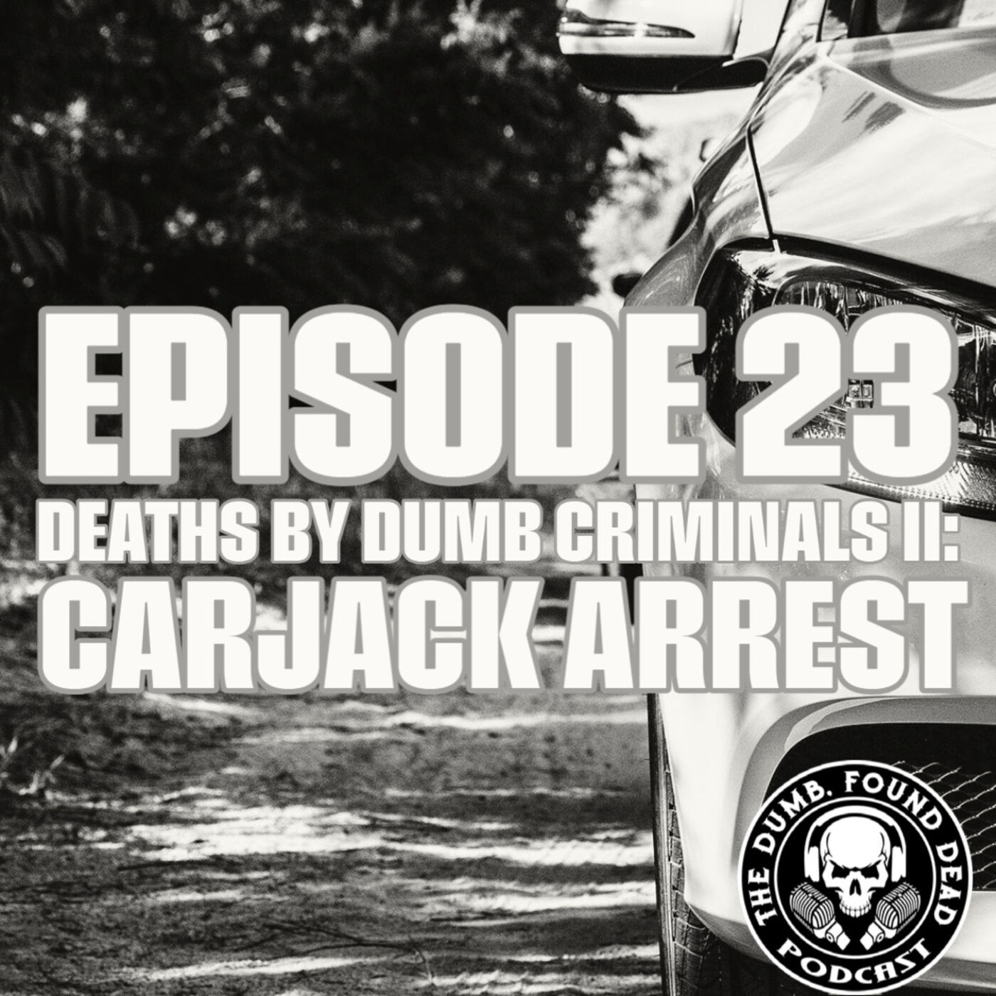 The Dumb, Found Dead