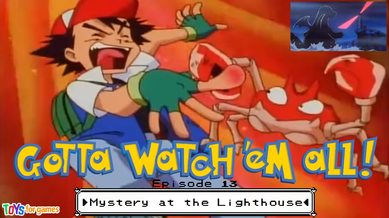 Gotta Watch'em All - Episode 13 - Mystery At The Lighthouse episode artwork