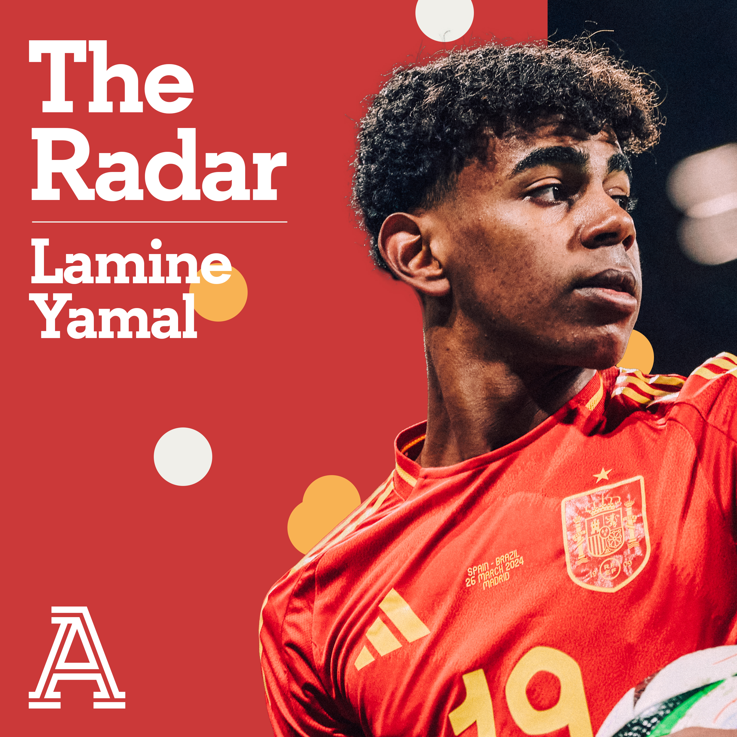 The Radar: Lamine Yamal
