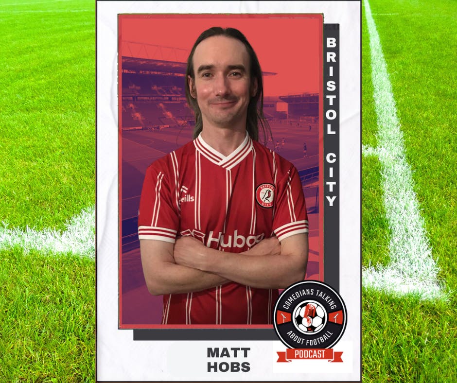 Matt Hobs on Bristol City FC - EP 28