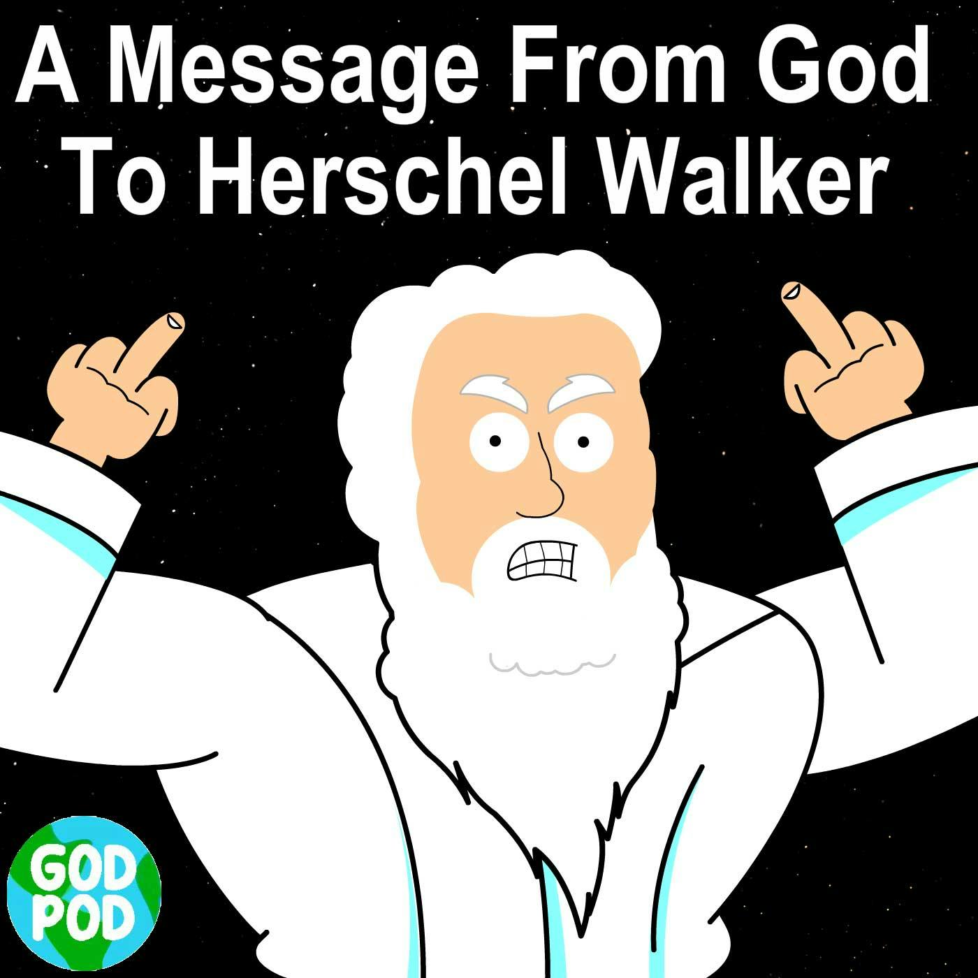 A Message From God To Herschel Walker