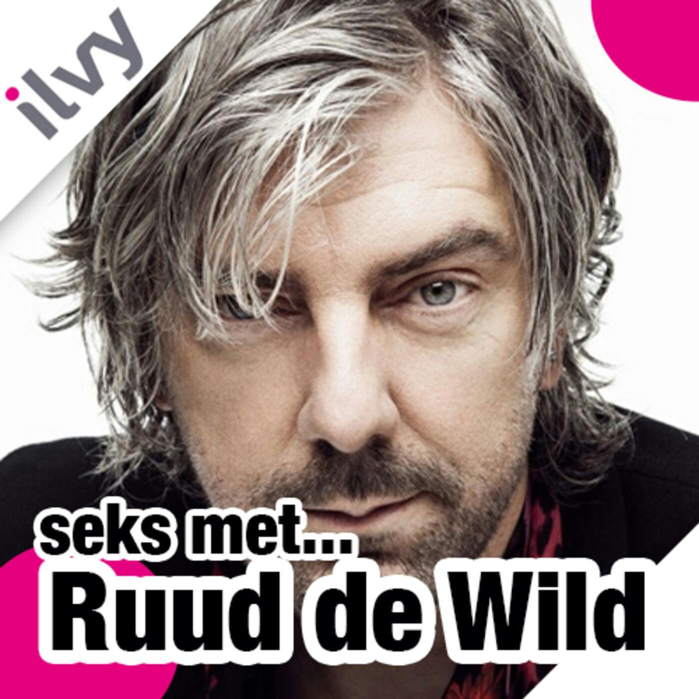 #01 - Seks met: Ruud de Wild!