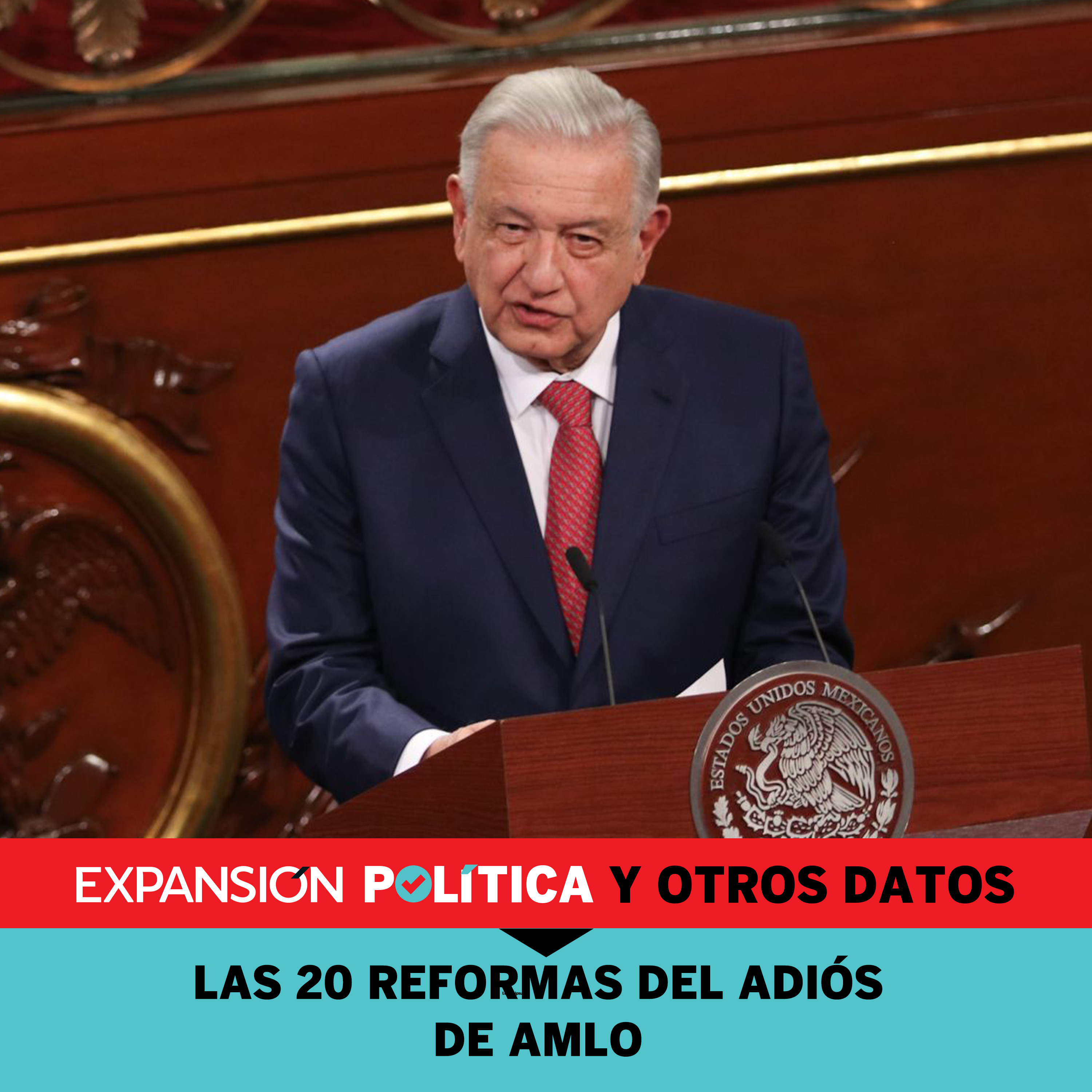 Las 20 reformas del adiós de AMLO | Episodio 138 episode artwork