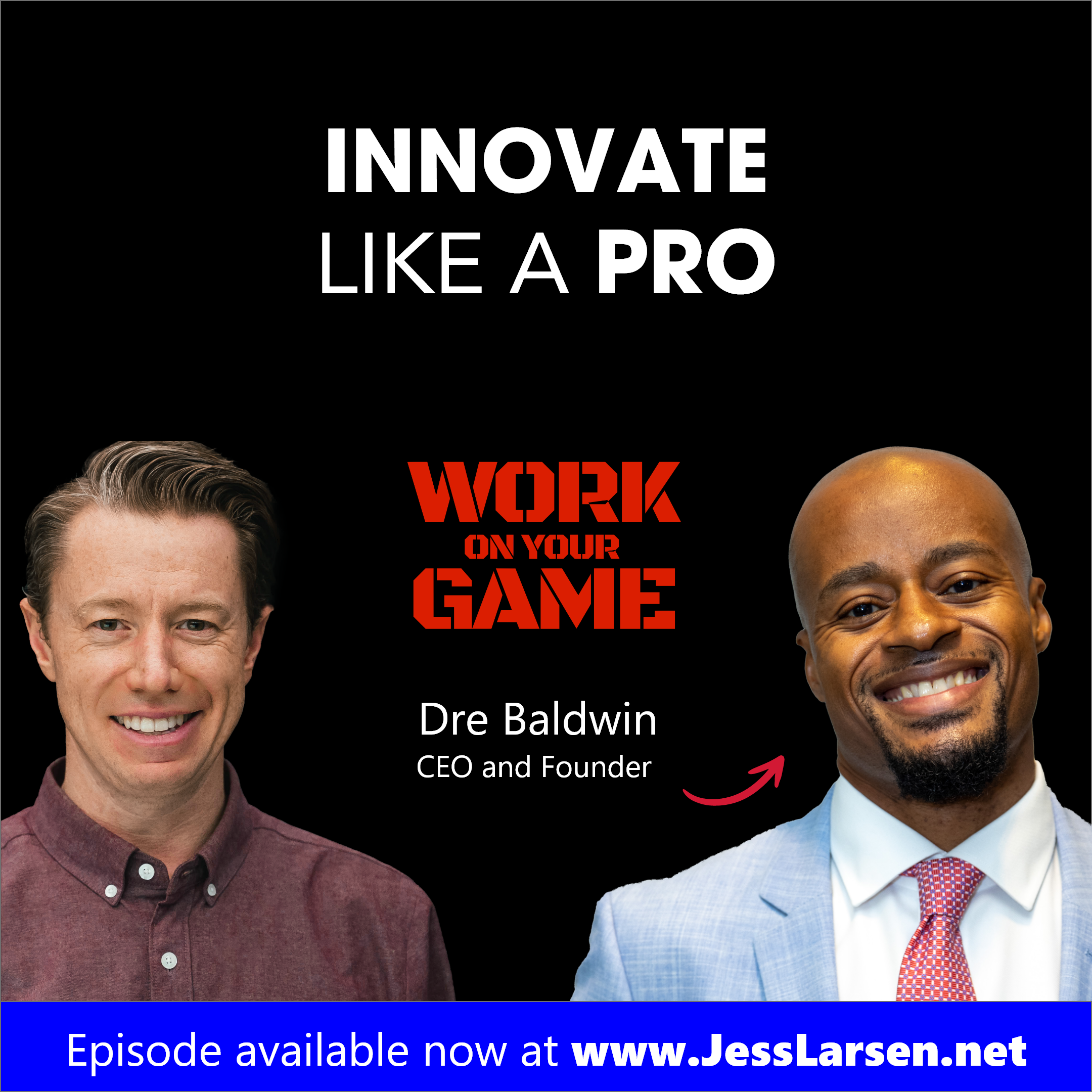 Hear How Leadership and Innovation Helped Dre Baldwin Reach Success