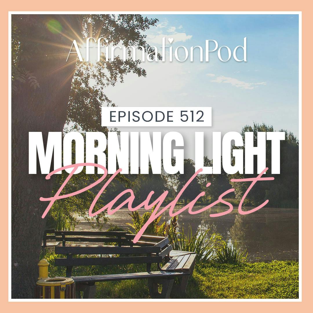 512 Morning Light Playlist