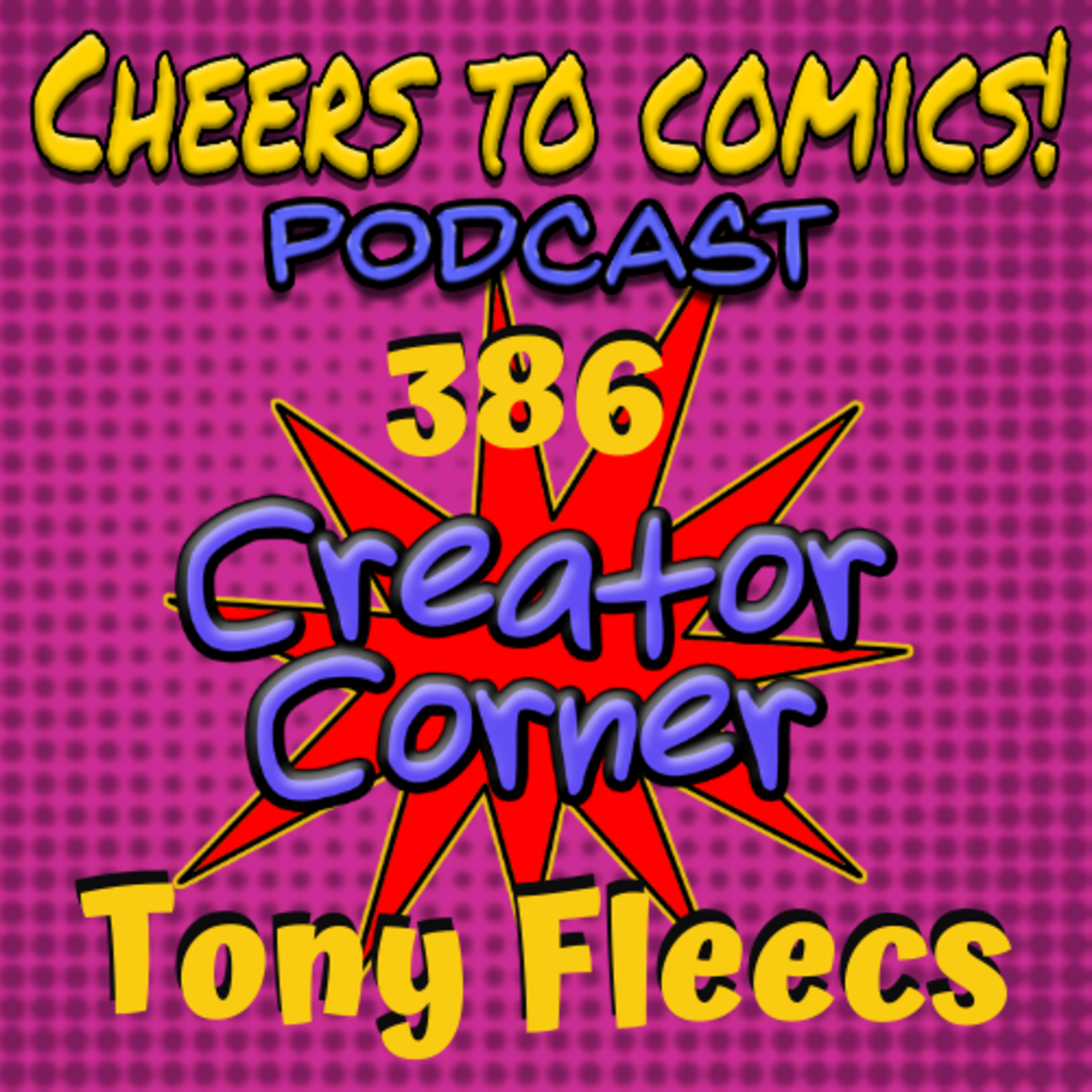 #386- Creator Corner: Tony Fleecs (Stray Dogs) episode artwork