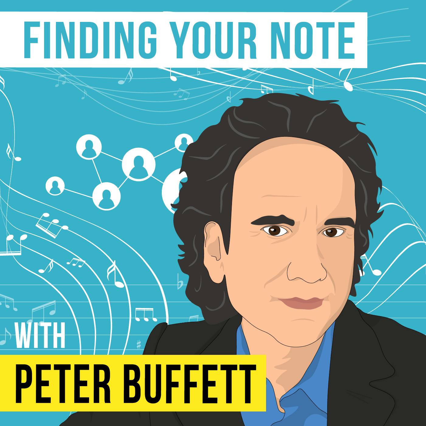 Peter Buffett – Finding Your Note