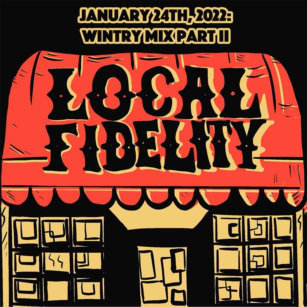 January 24th, 2022: Wintry Mix Part II