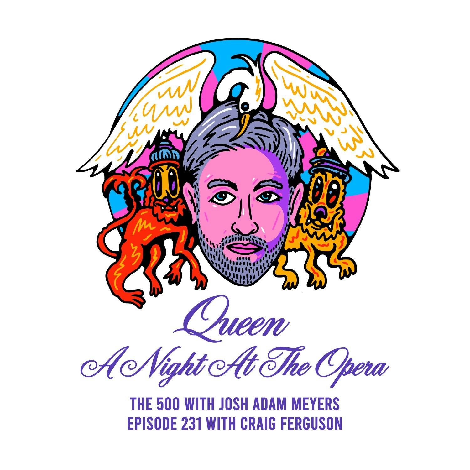 231 - Queen - A Night at the Opera - Craig Ferguson