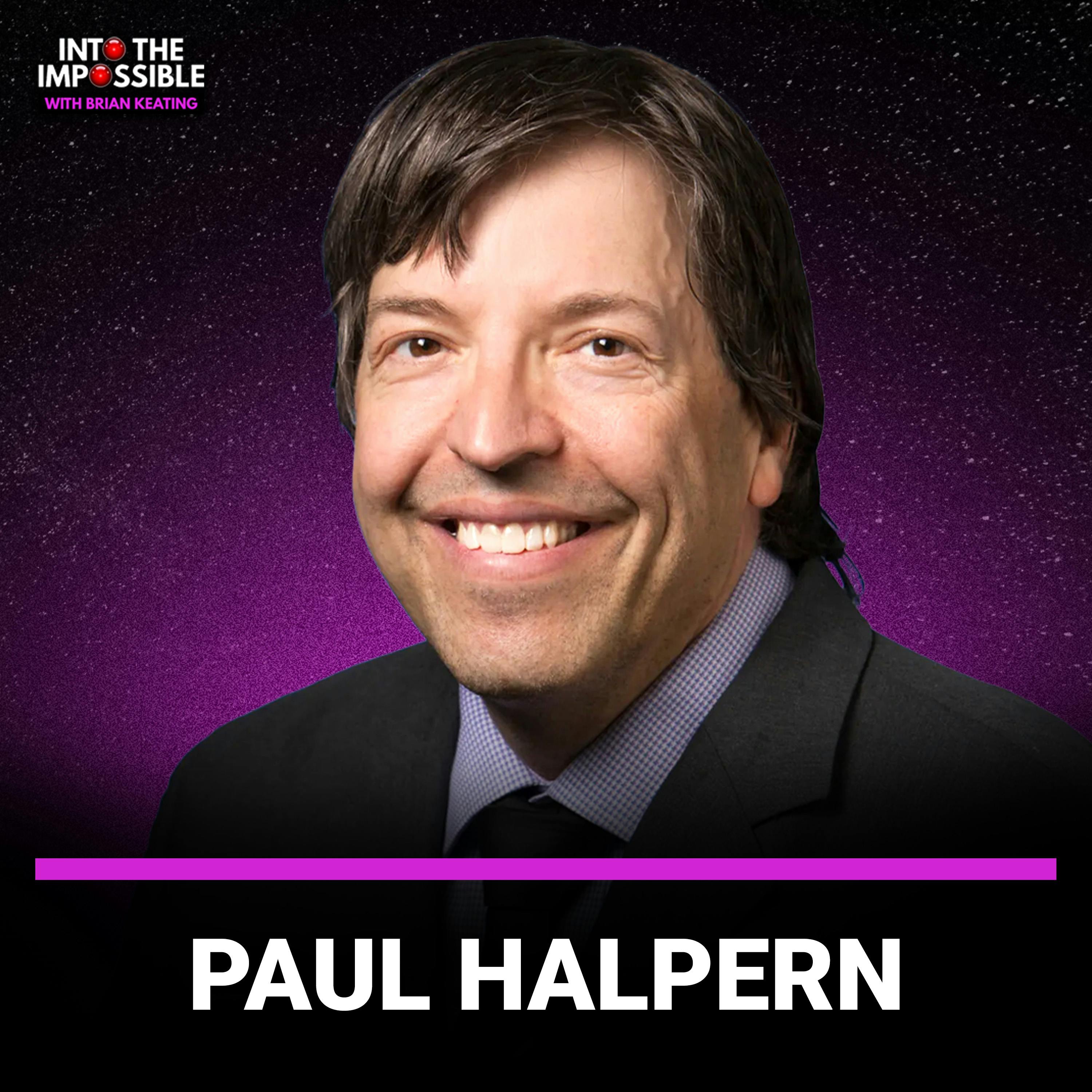 Exploring the Scientific Validity of the Multiverse Theory w/ Paul Halpern