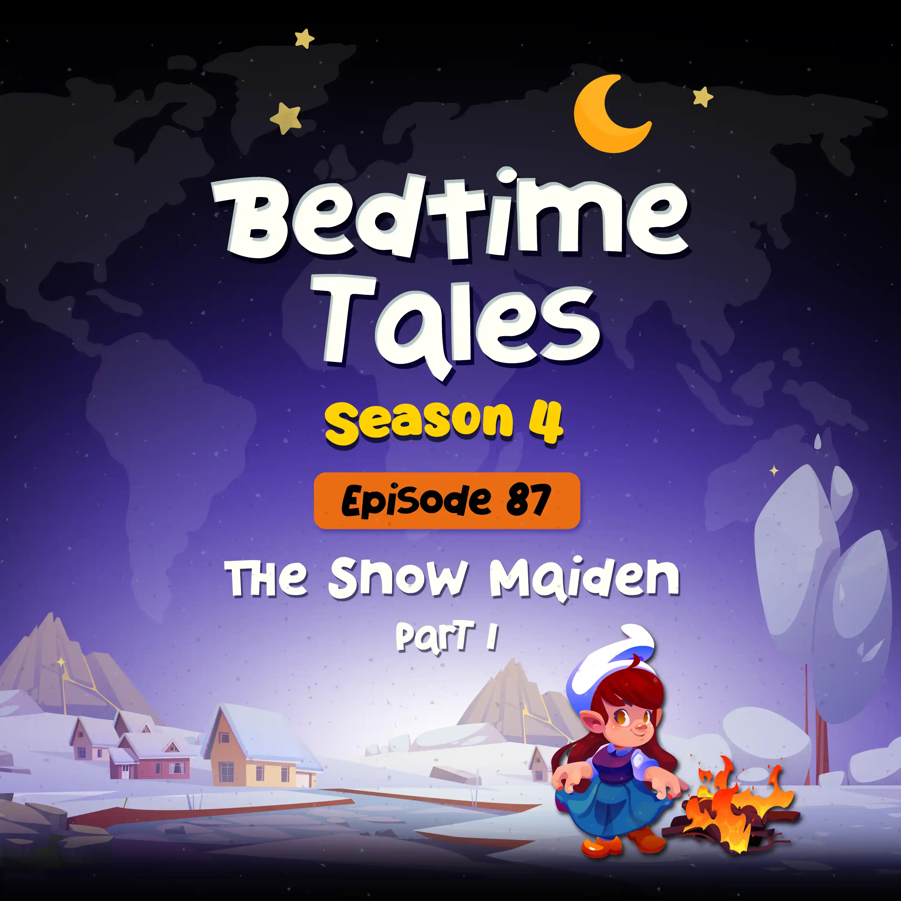 The Snow Maiden Part 1 | Bedtime Tales S4E87 episode artwork